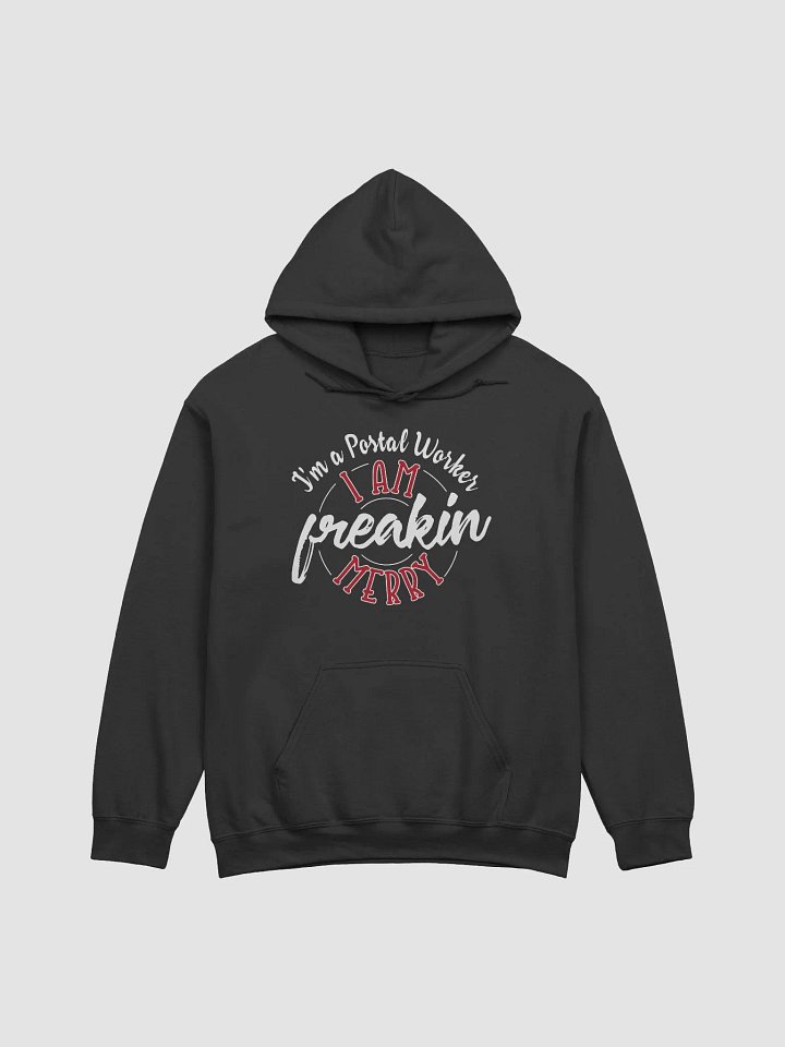 I am freakin merry Postal Worker Unisex Hoodie product image (5)