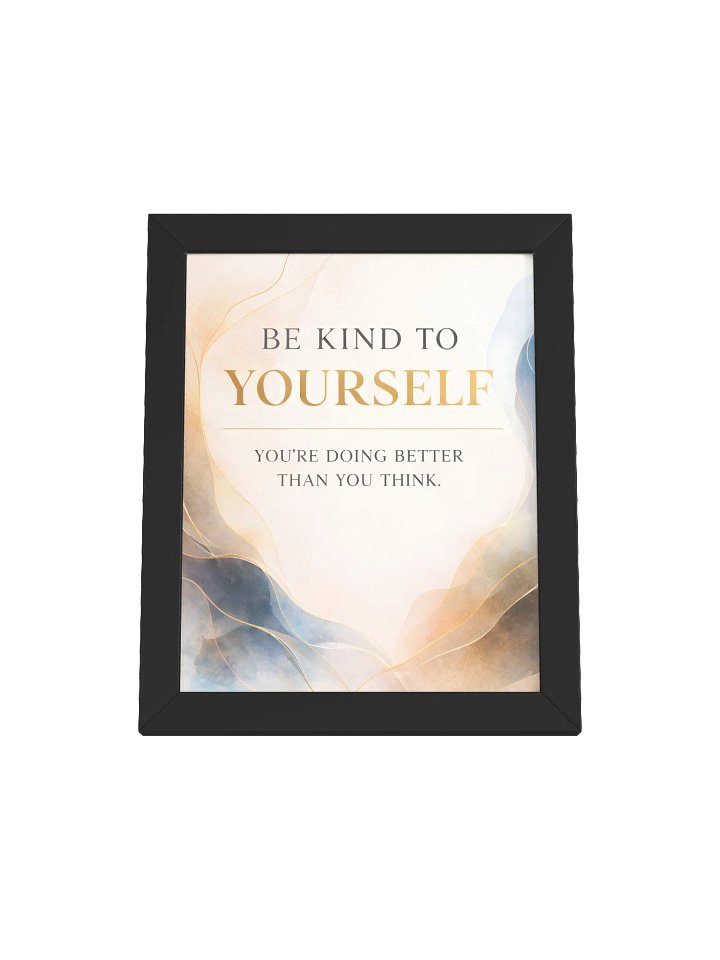Be Kind to Yourself – A Gentle Reminder of Inner Strength product image (5)