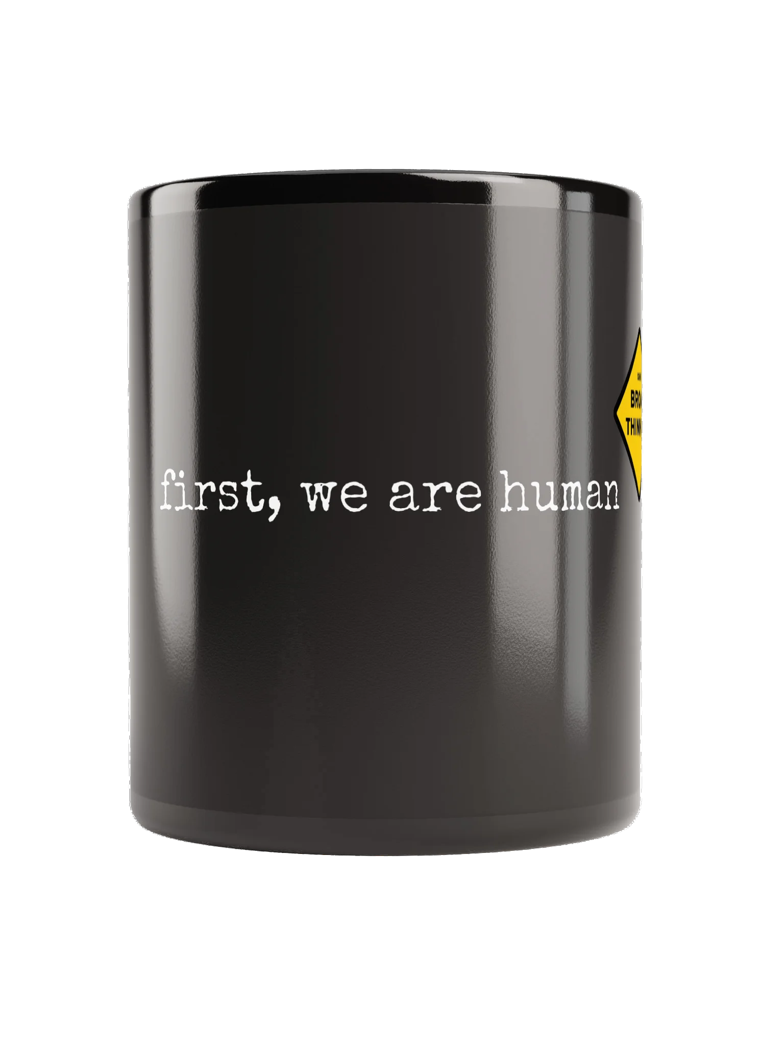 "first, we are human" Mug product image (2)