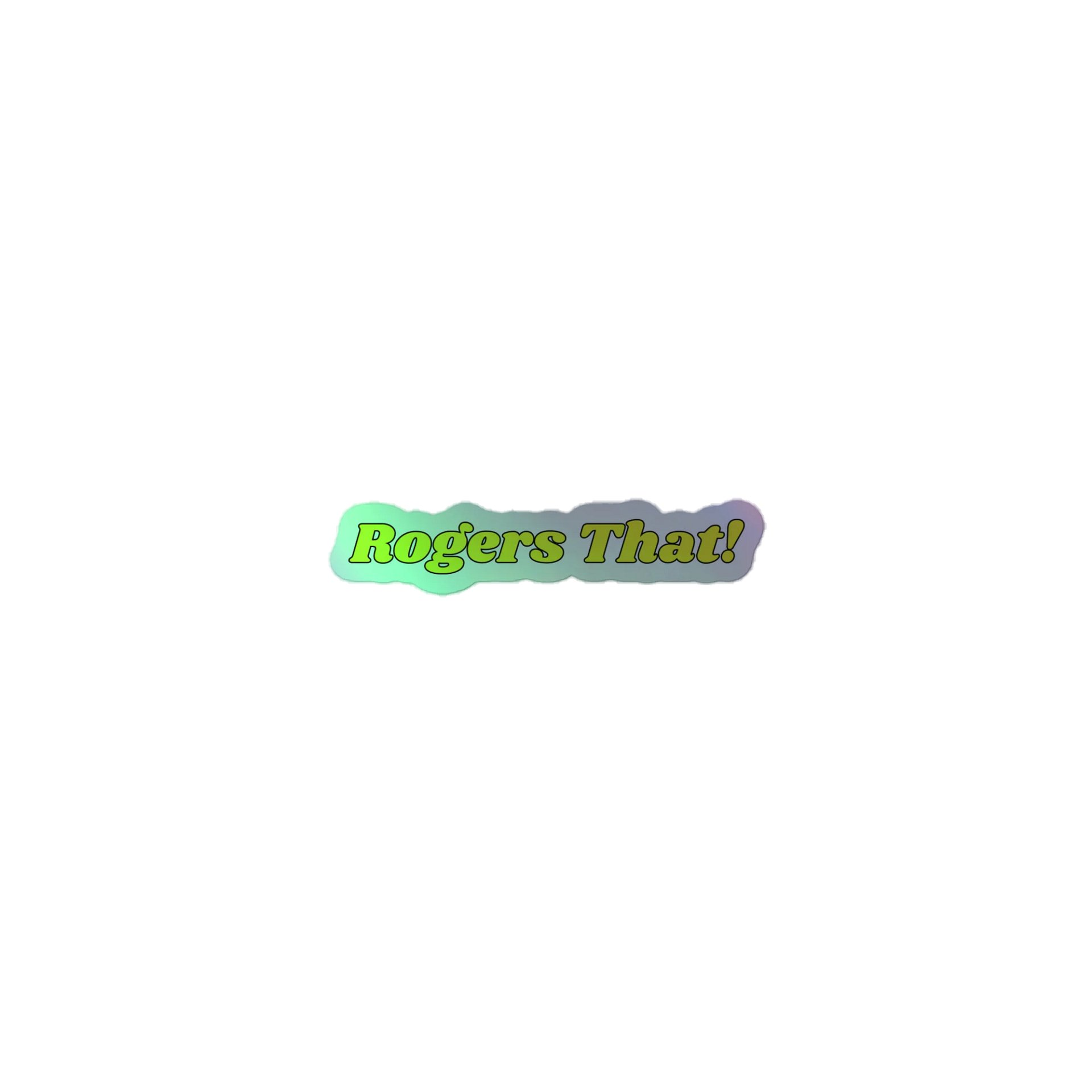 Rogers That! | Holo Sticker product image (1)