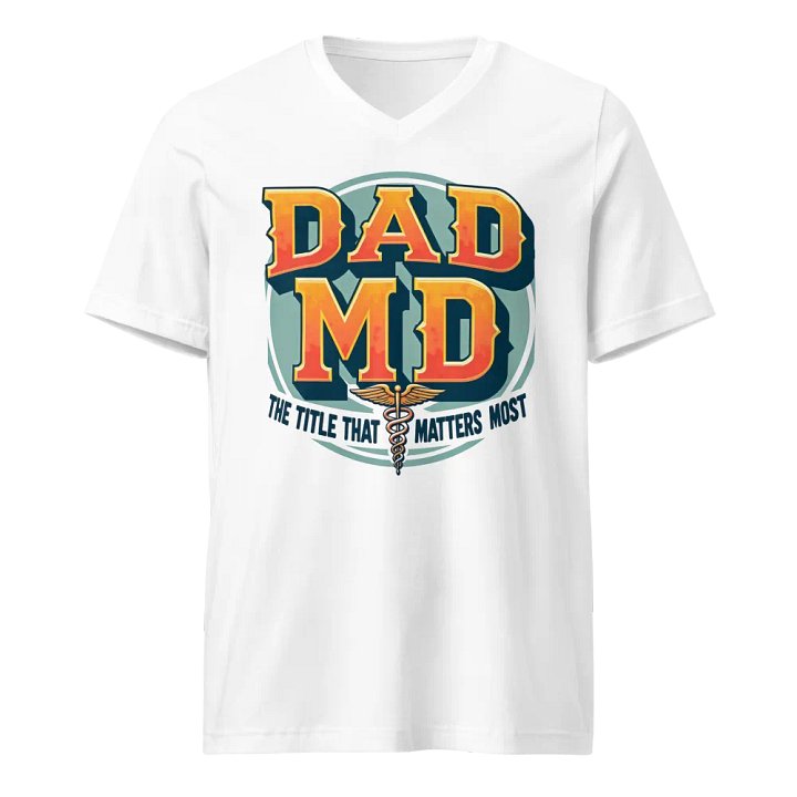 DAD MD, the title that matters most V-Neck Tee product image (1)