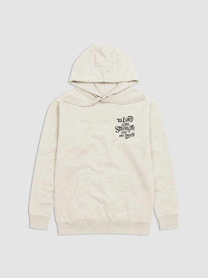 The Lord is my Strength and my Shield Premium Hoodie product image (1)