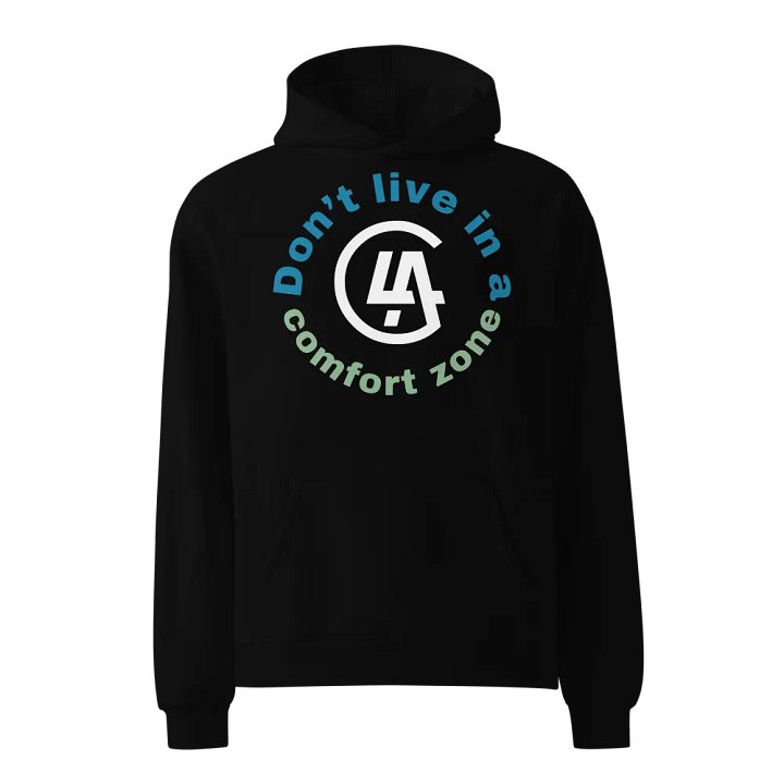 LA Collective Unisex Premium Oversized Hoodie. Don't Live in a Comfort Zone. product image (1)