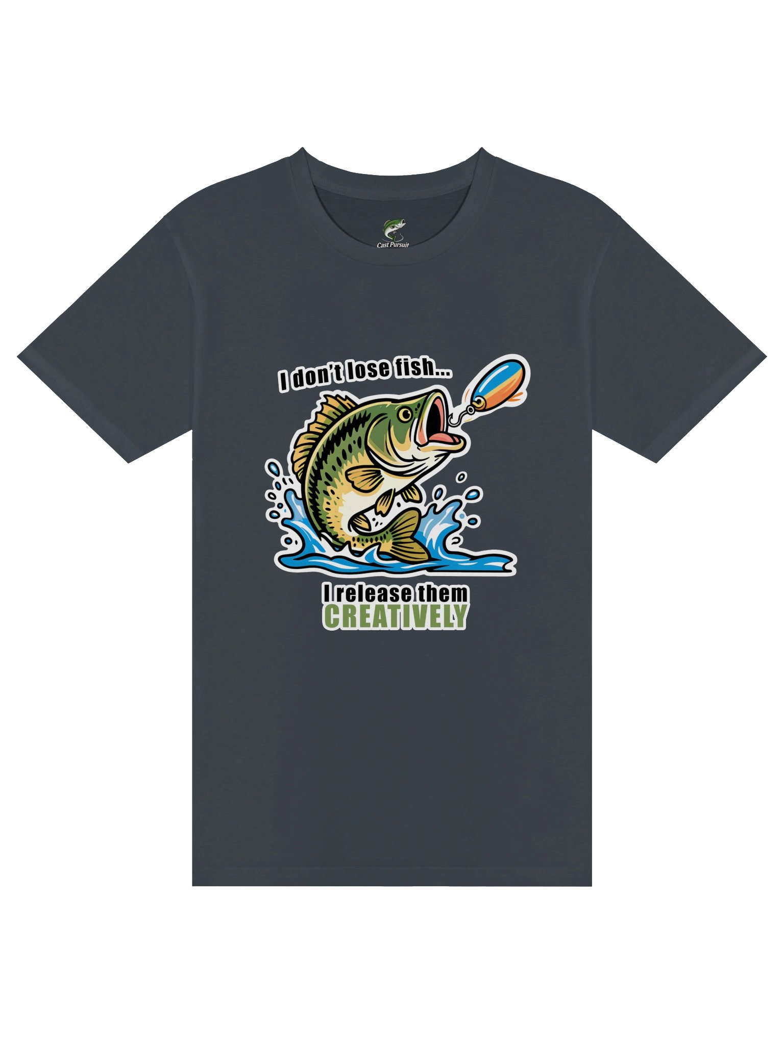 T-Shirt: "I don't lose fish... I release them Creatively" product image (1)