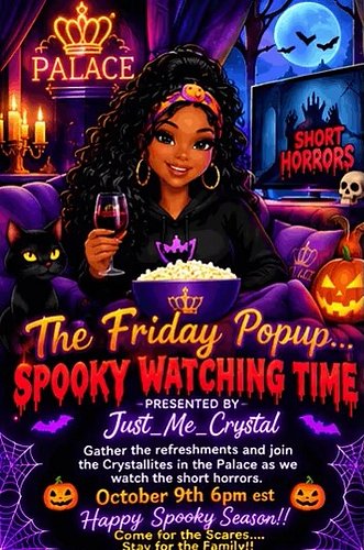 It's Spooky Season...Friday Pop Up, Spooky Watching Time!! !charity !palace #Thankful #T.E.A.M. 2026, Gathered in the Glow Up...