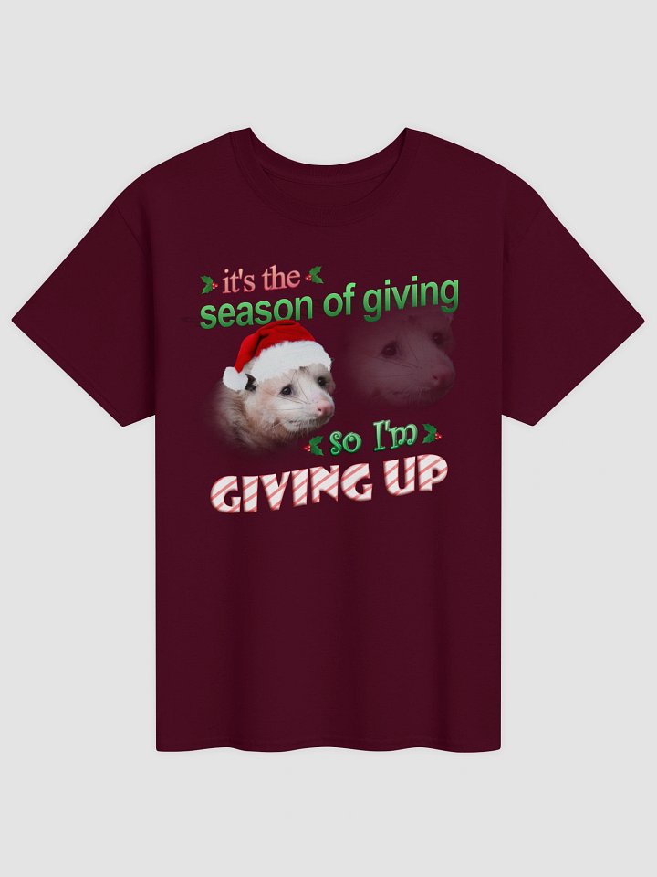 It's the season of giving.. so I'm giving up T-shirt (possum version) product image (2)