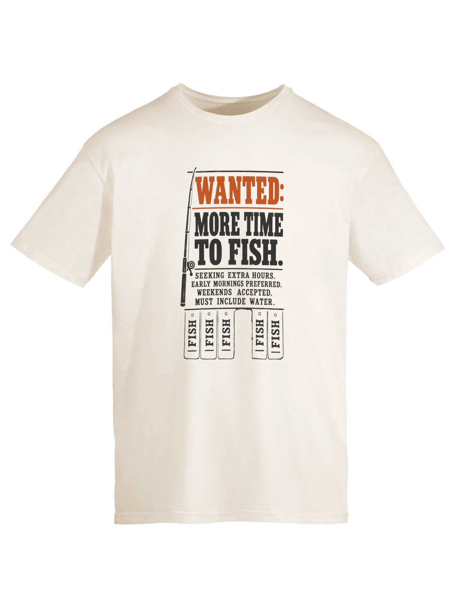 Wanted: More Time to Fish T-Shirt product image (5)