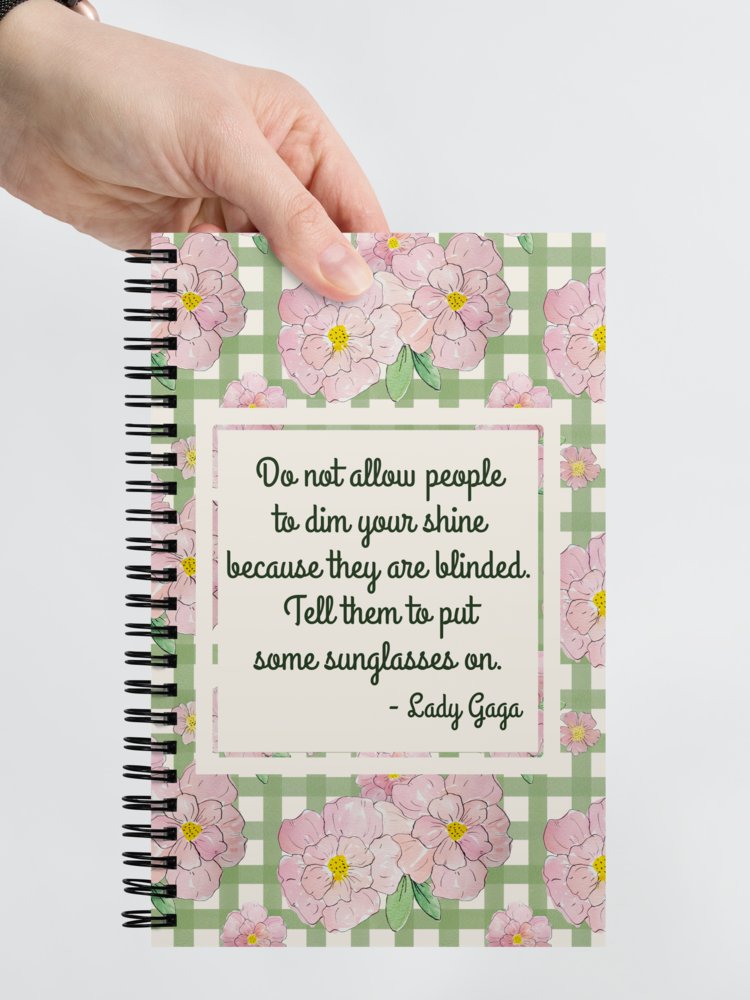 Do Not Allow People to Dim Your Shine - Lady Gaga Notebook product image (6)