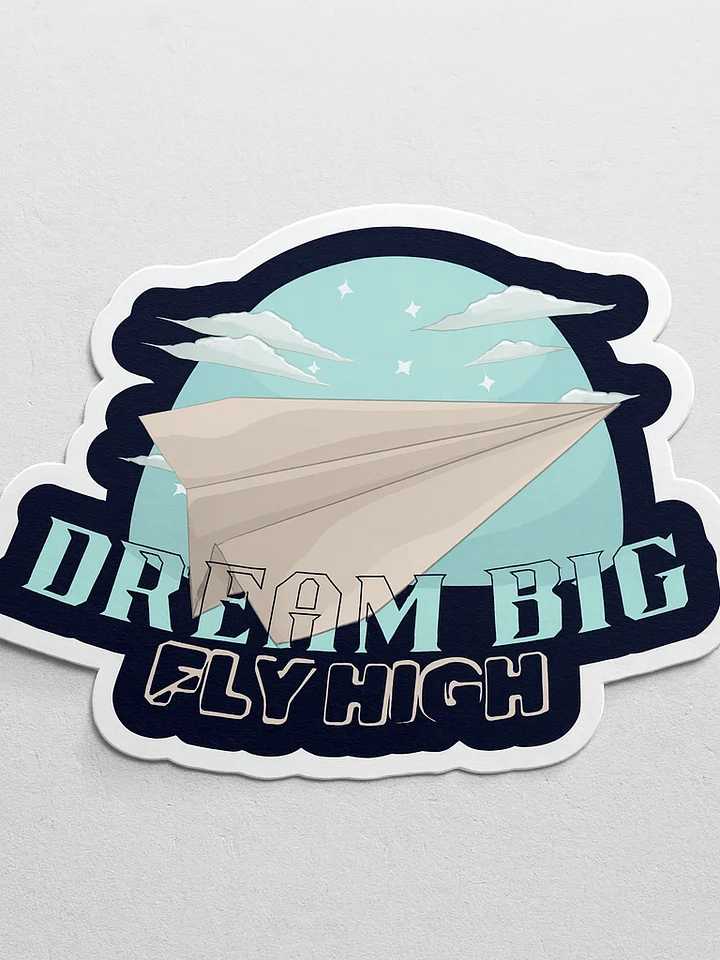 Dream Big Sticker product image (1)