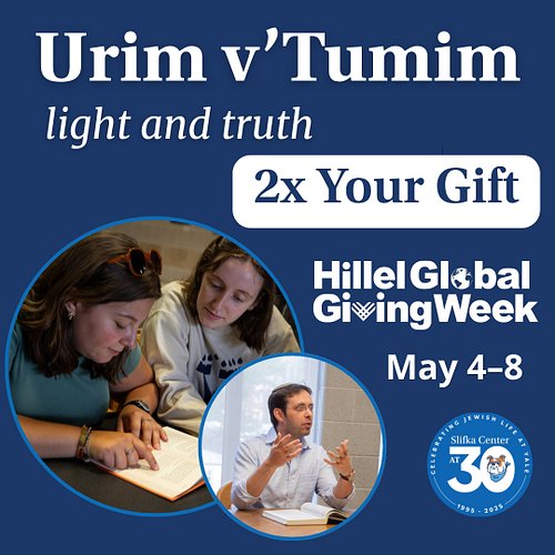 One of the hallmarks of a Yale education is the pursuit of Lux et Veritas – Urim v’Tumim - Light and Truth. At Slifka, this m...