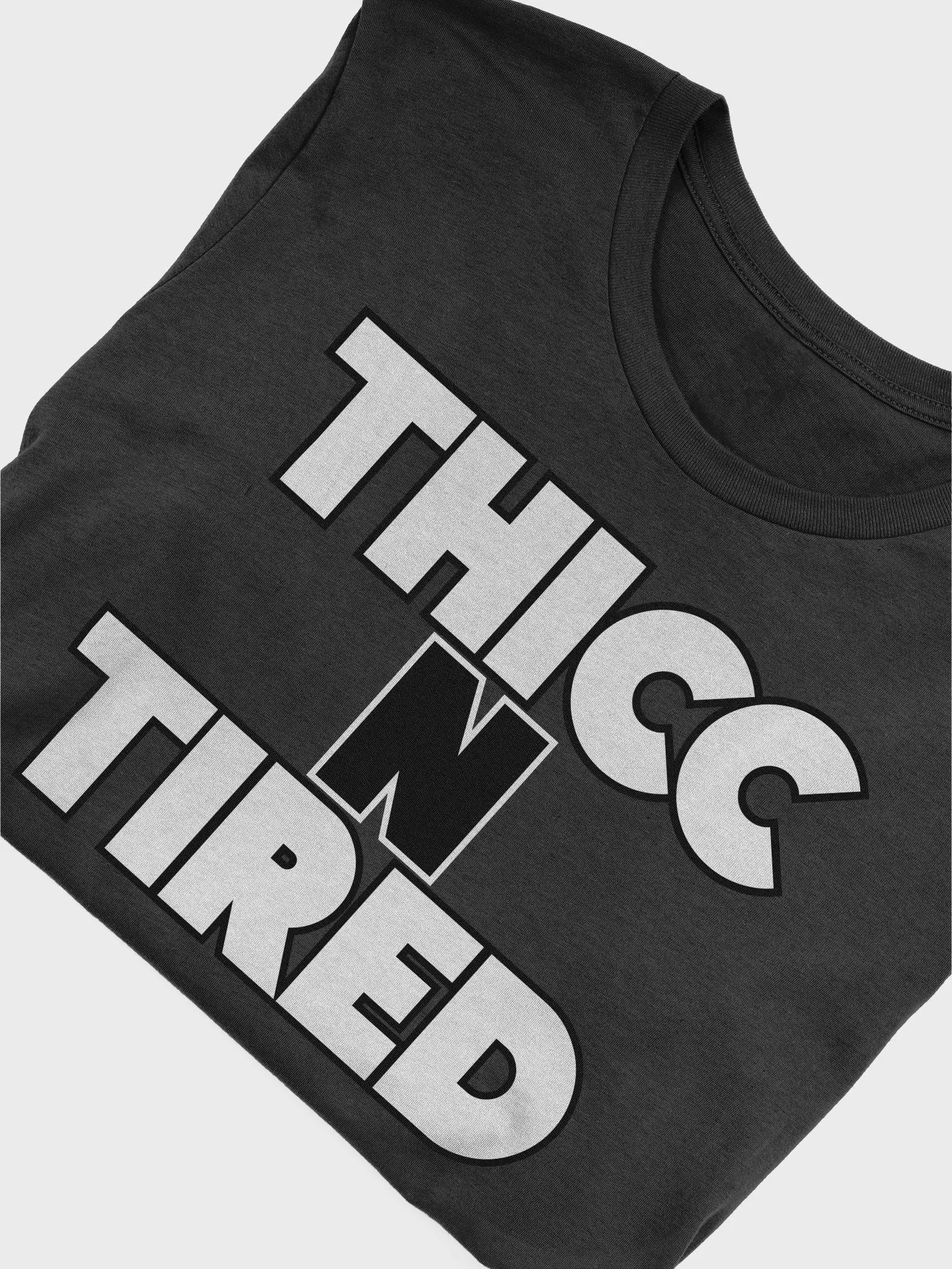 THICC N' TIRED product image (27)
