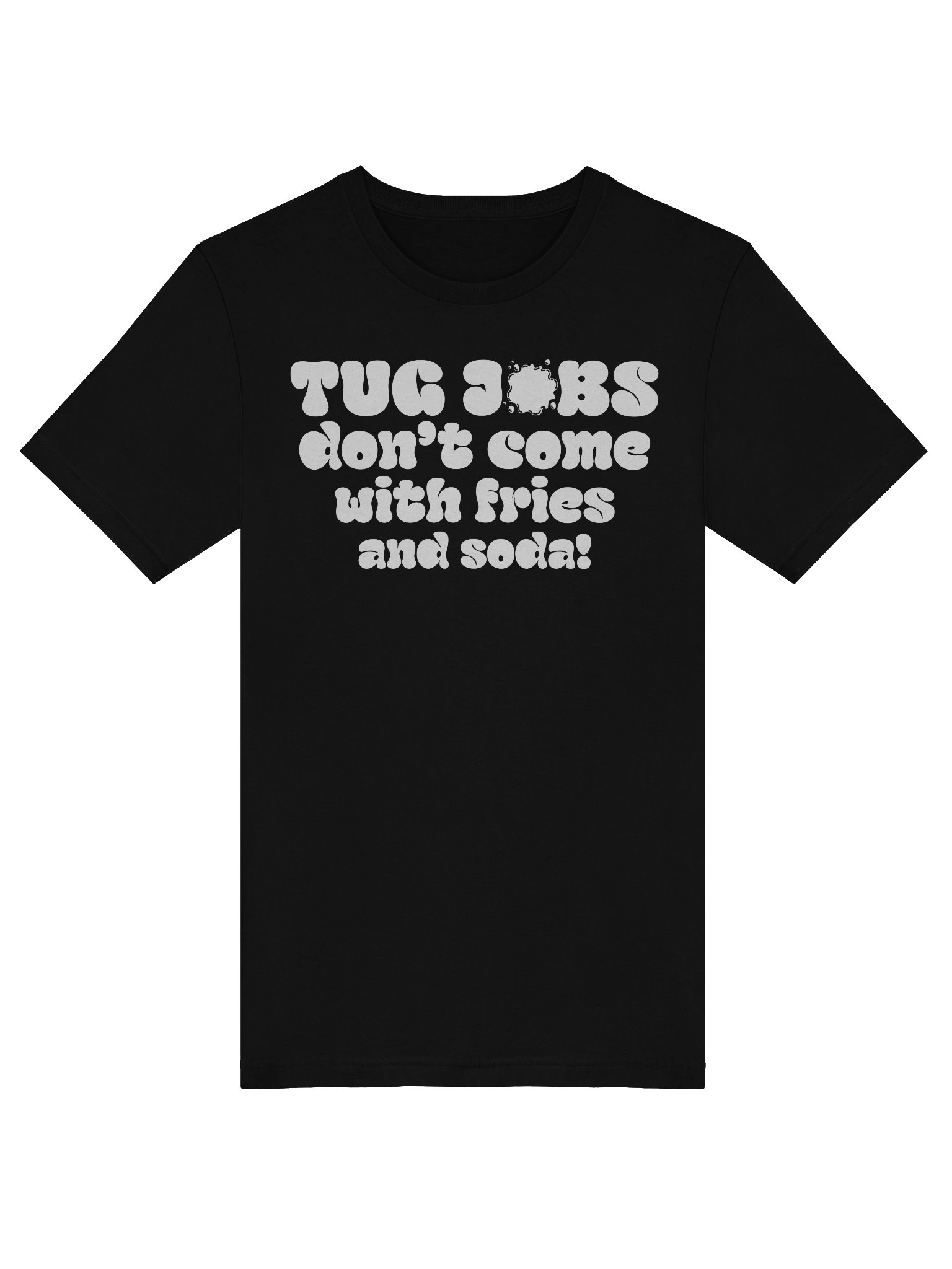 Tug Jobs Don’t Come with Fries and Soda! Tee product image (37)