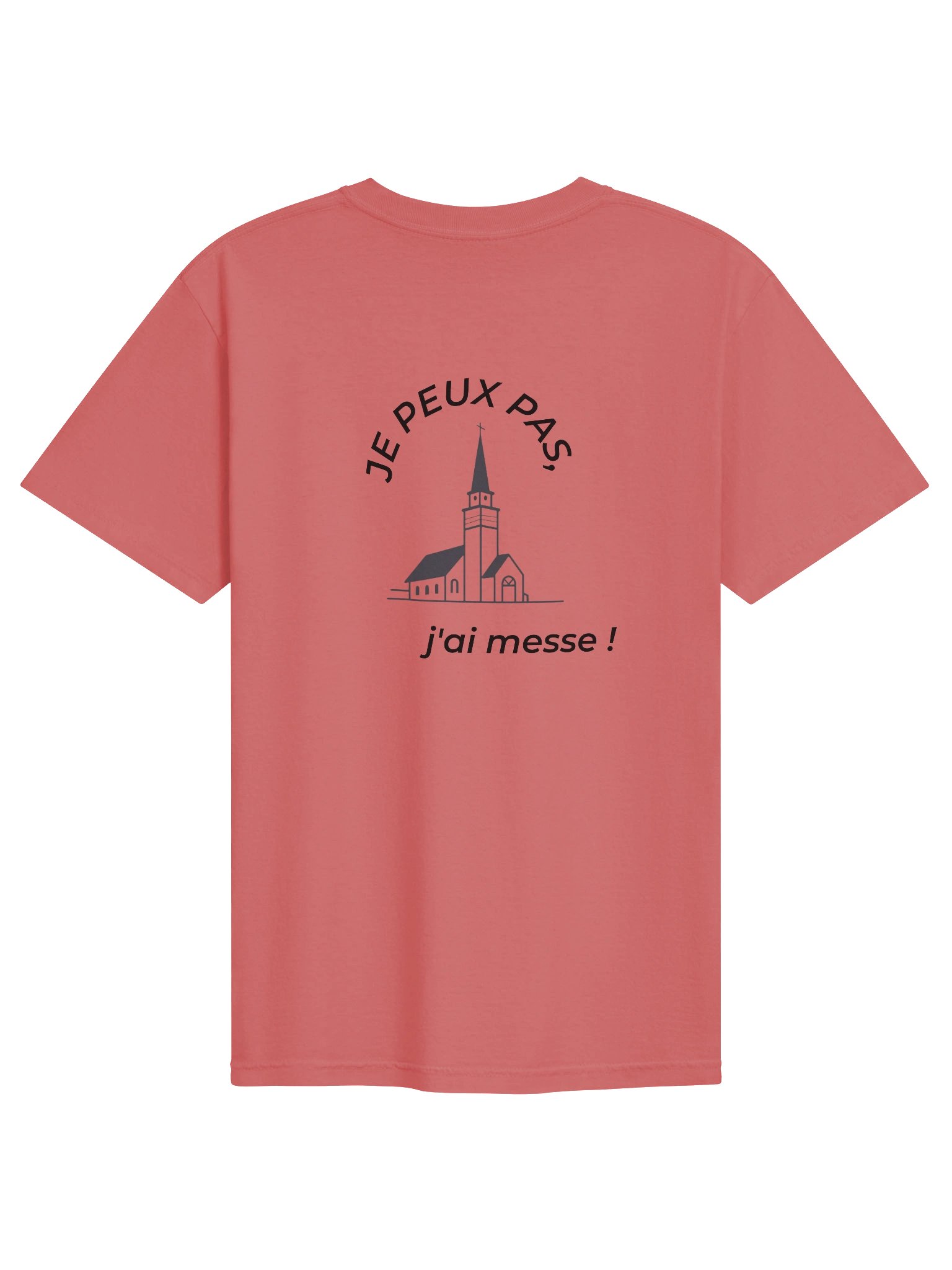Tee Shirt - Je peux pas j'ai messe product image (1)