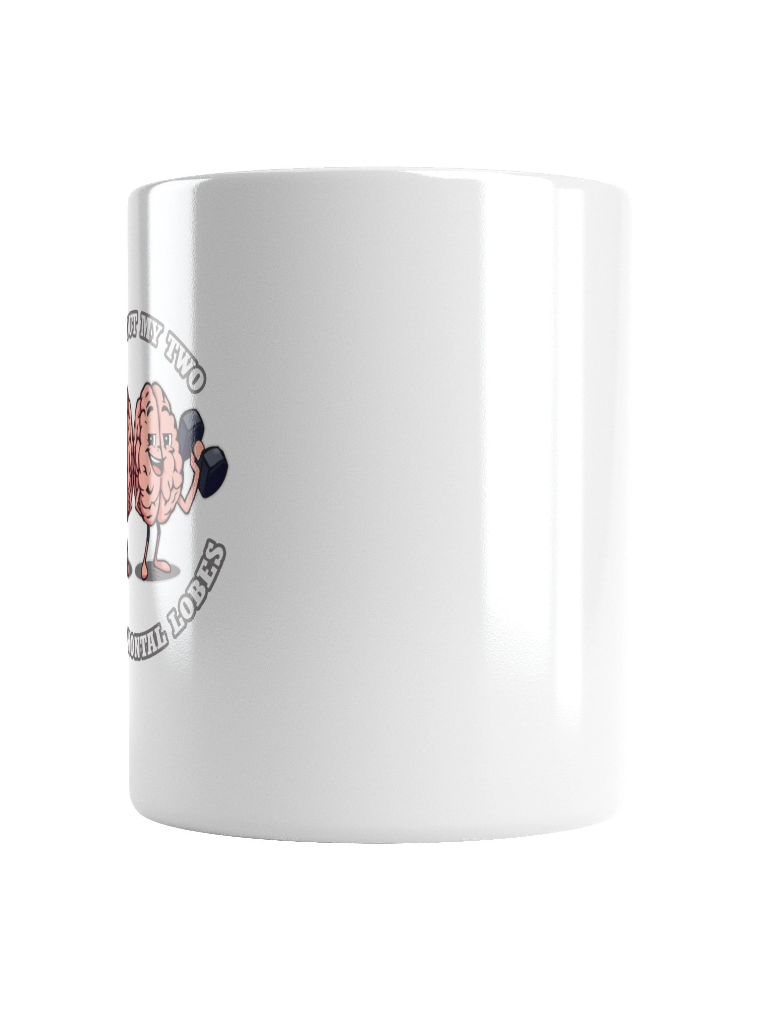 Two Strong Frontal Lobes Mug - Sarcastic Coffee Cup product image (4)