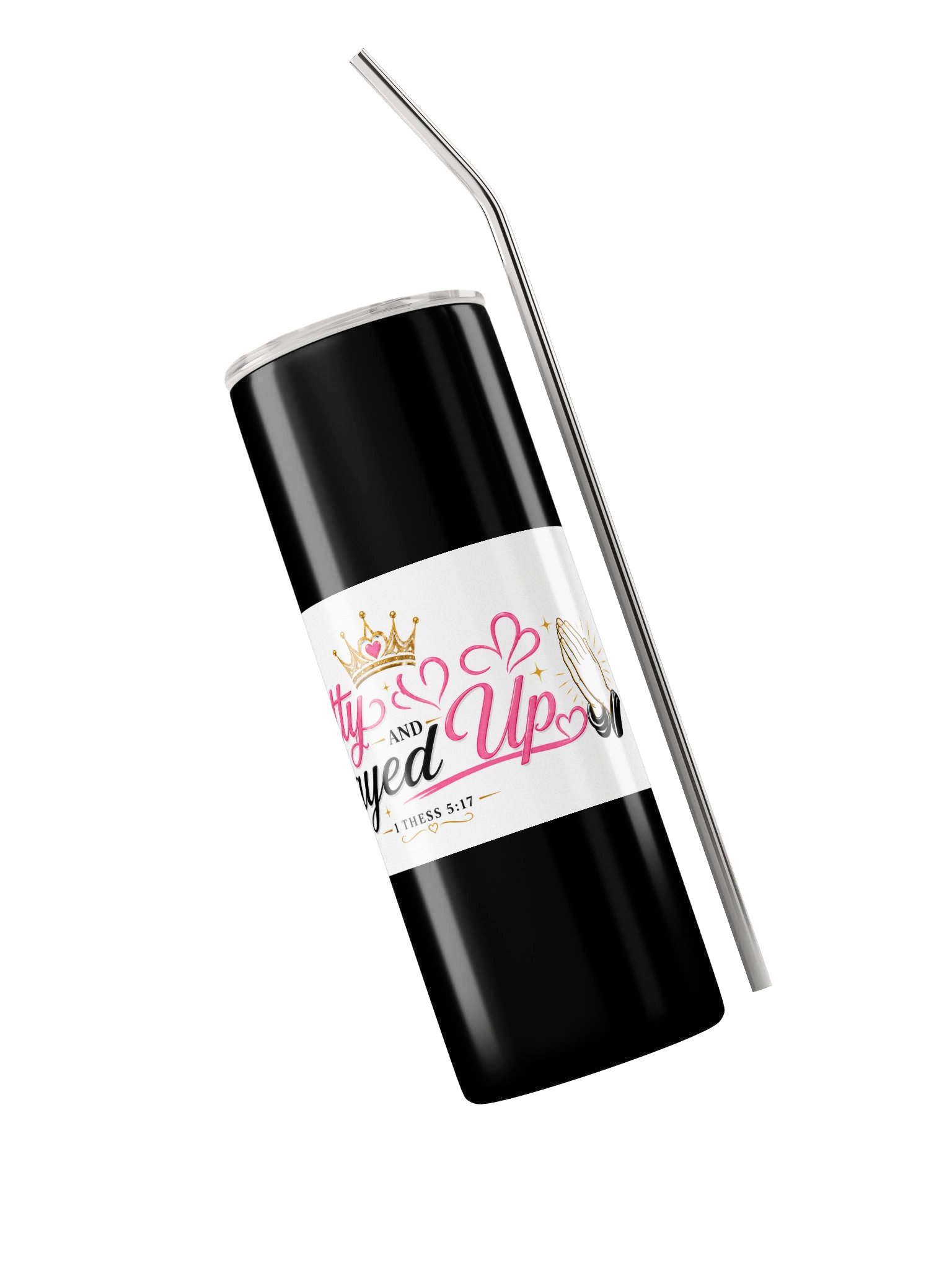 Pretty and Prayed Up Stainless steel Tumbler product image (3)