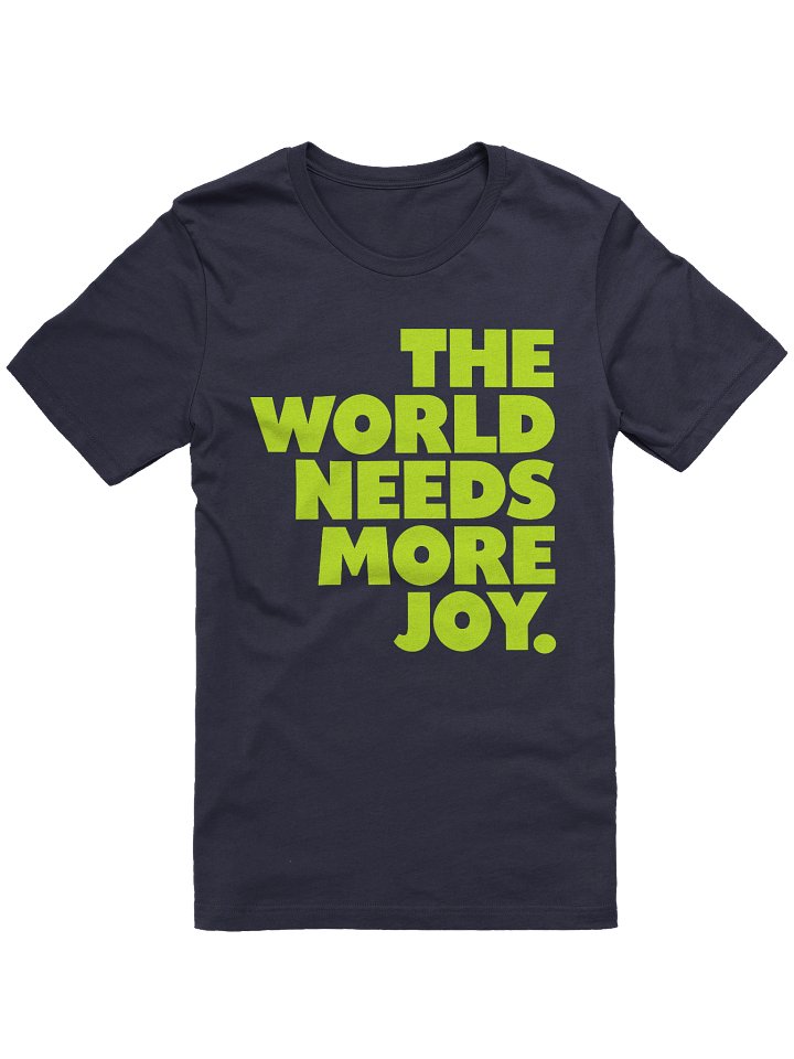 The World Needs More Joy T-Shirt product image (1)