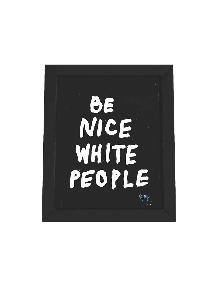 Be Nice People (framed print) product image (1)