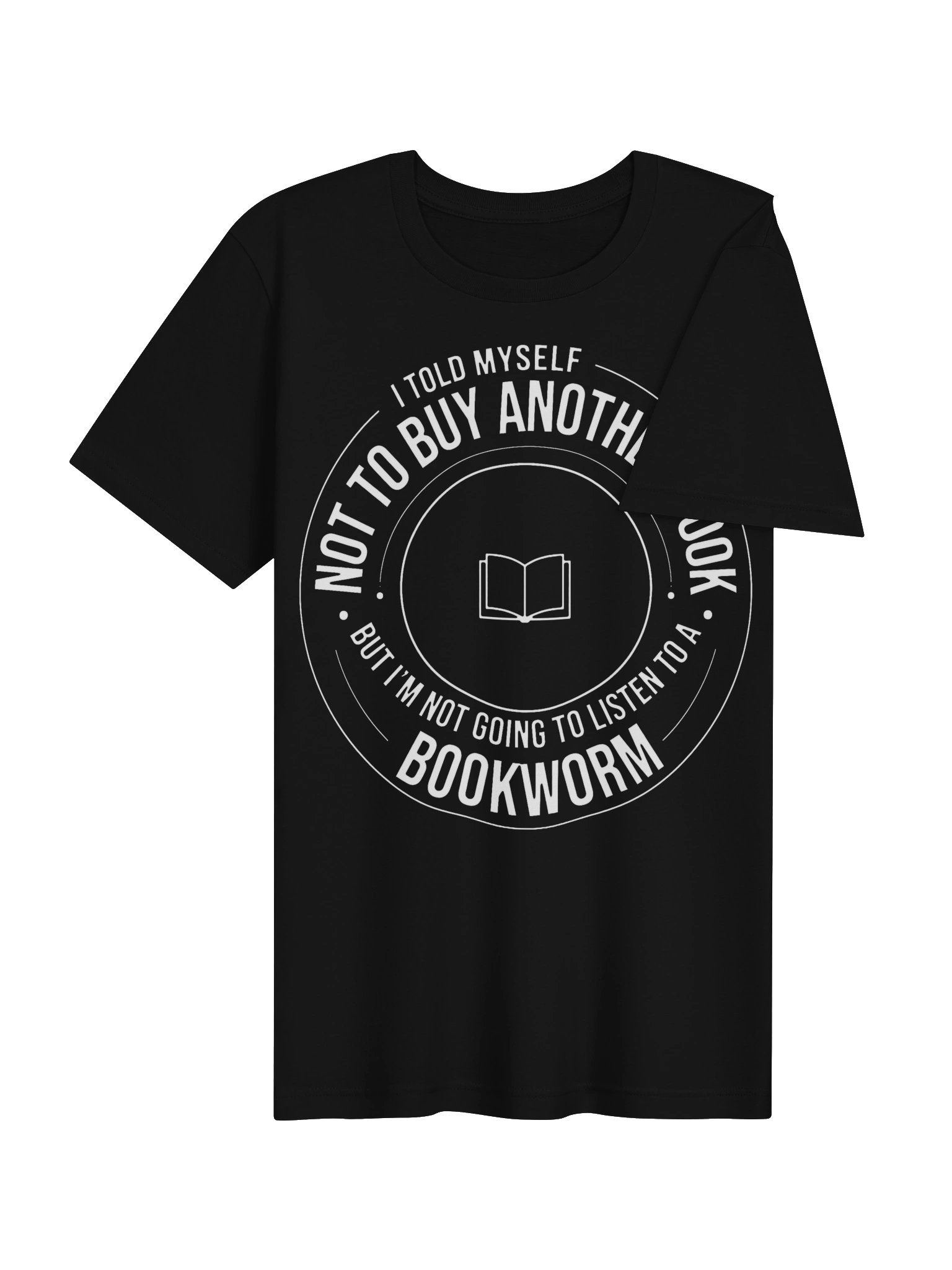Bookworm Behaviour – Not To Buy Another Book Funny T-Shirt (White Ink) product image (32)