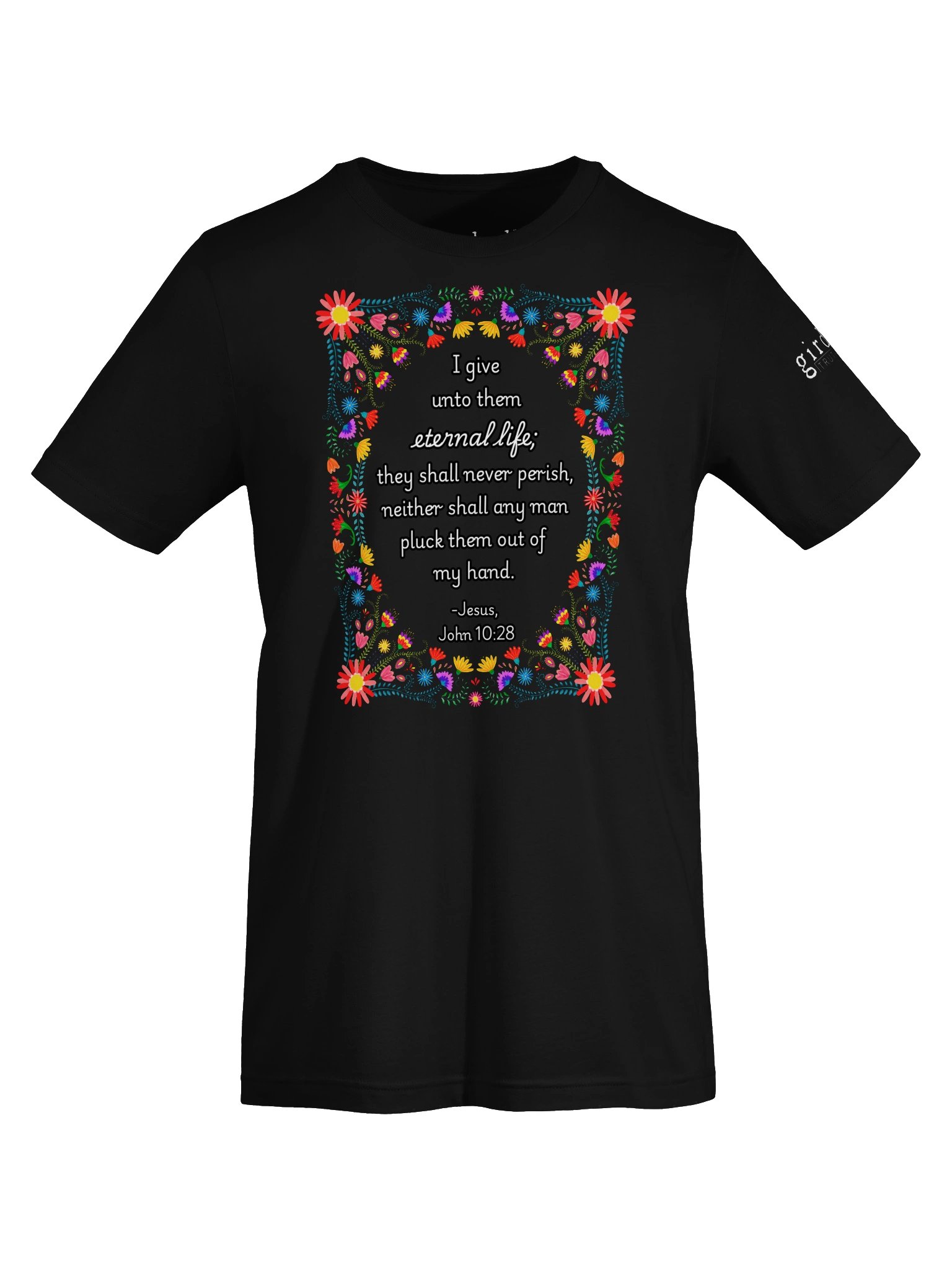 Eternal Life John 10:28 Tee product image (5)