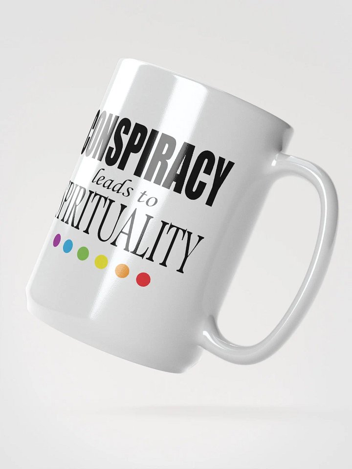 Conspiracy Leads To Spirituality - White Glossy Mug product image (2)
