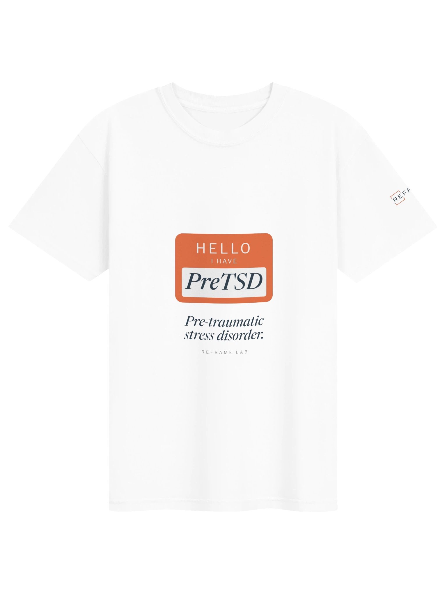 Hello, I Have PreTSD Tee product image (1)