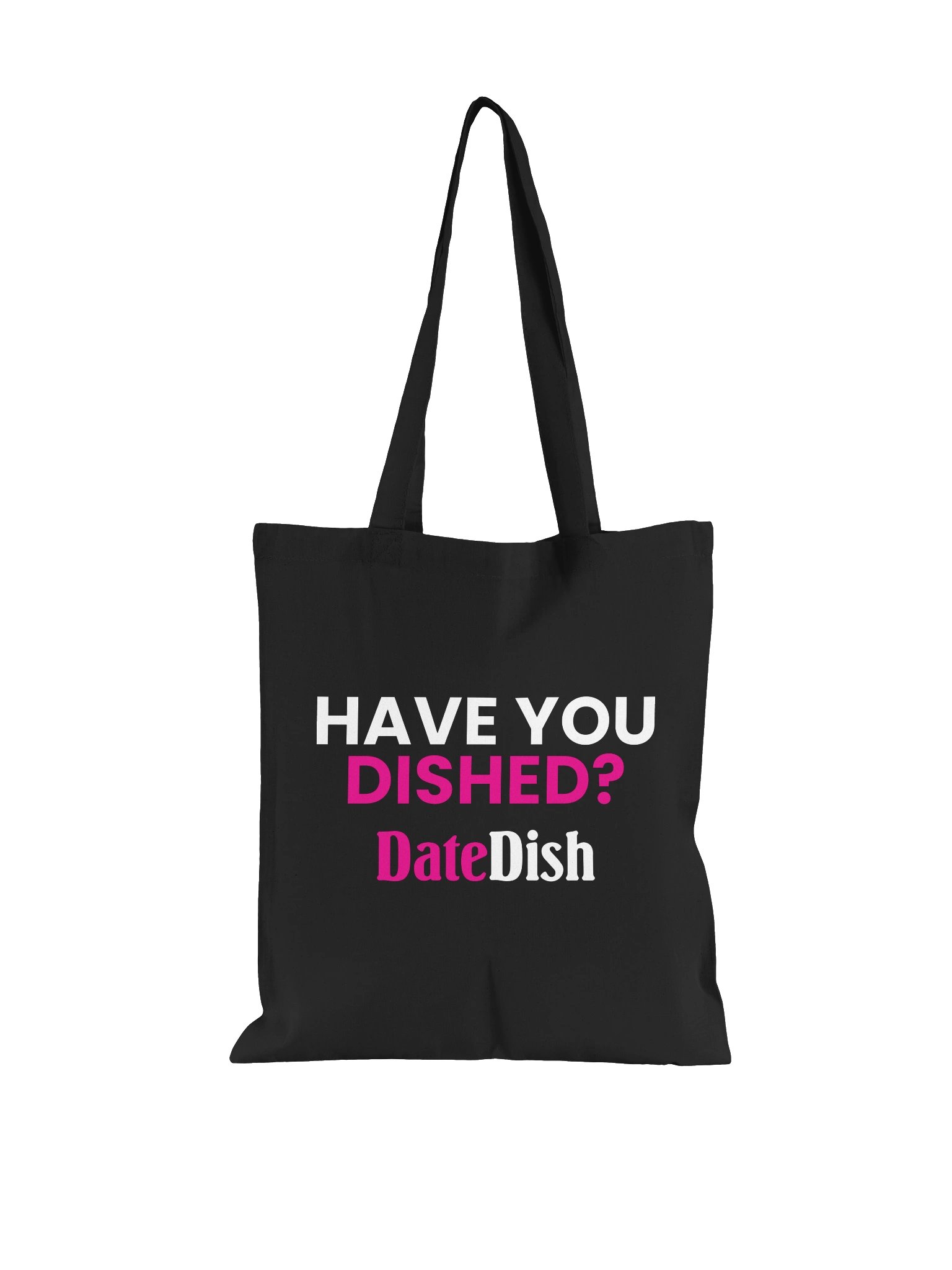 Have You Dished? Tote product image (1)