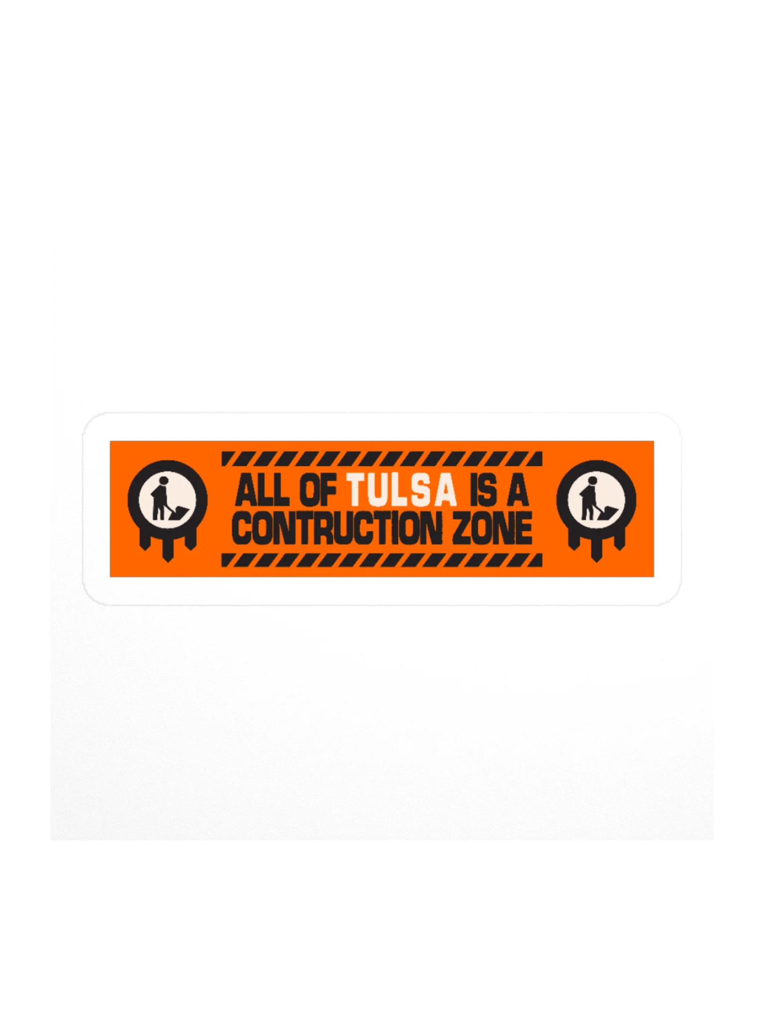 Tulsa is a Construction Zone Sticker product image (2)