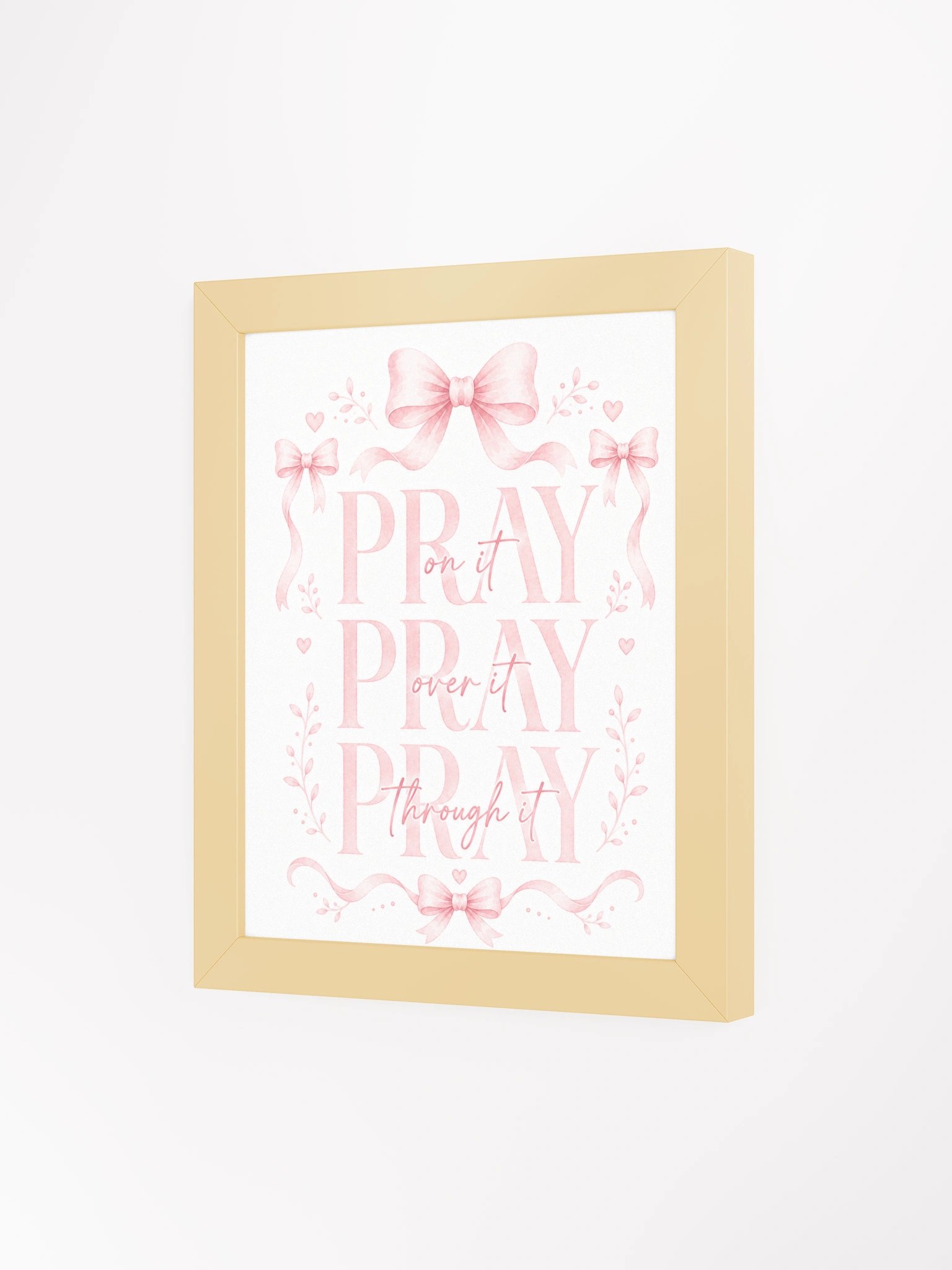 Pray On It Pray Over It Pray Through It | Pink Coquette Framed Christian Wall Art product image (3)