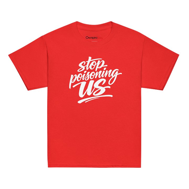 Youth Stop Poisoning Us Tee product image (27)