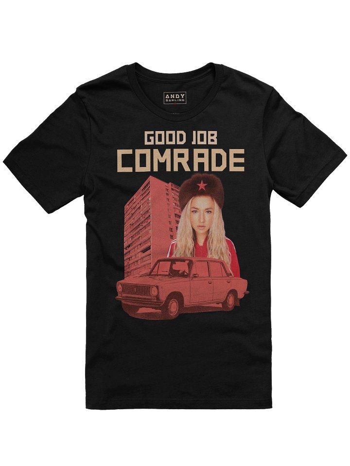 GOOD JOB COMRADE T-Shirt black product image (1)