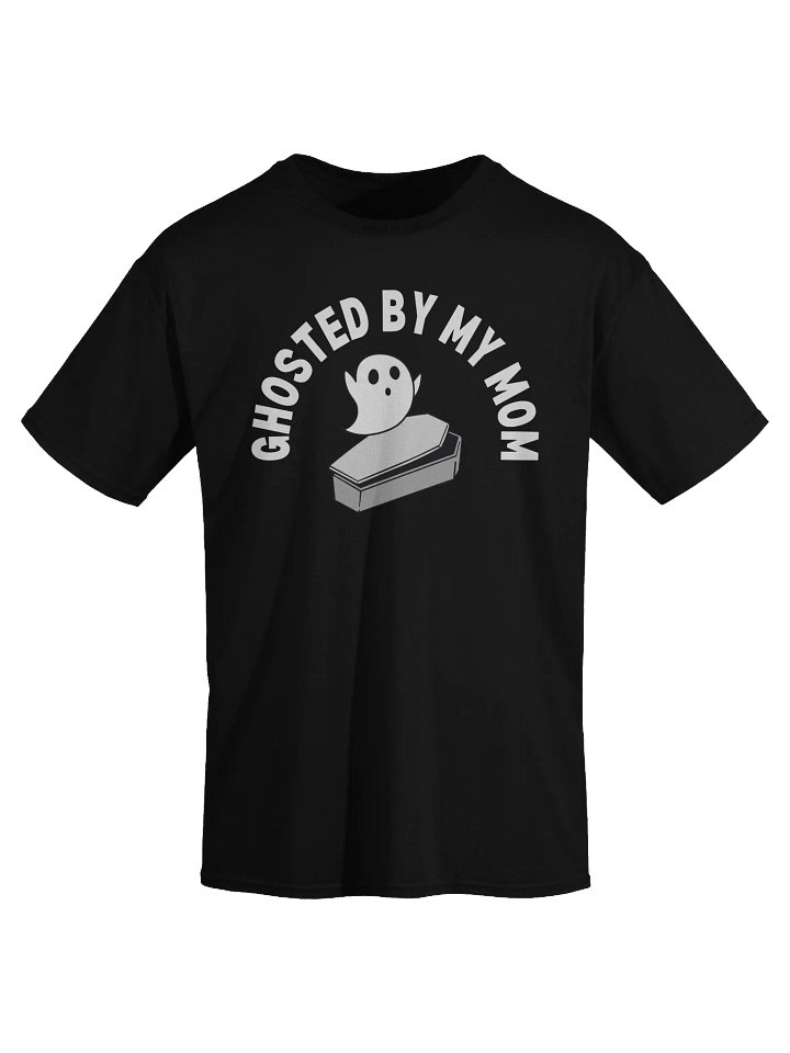 Ghosted By My Mom T-Shirt product image (2)