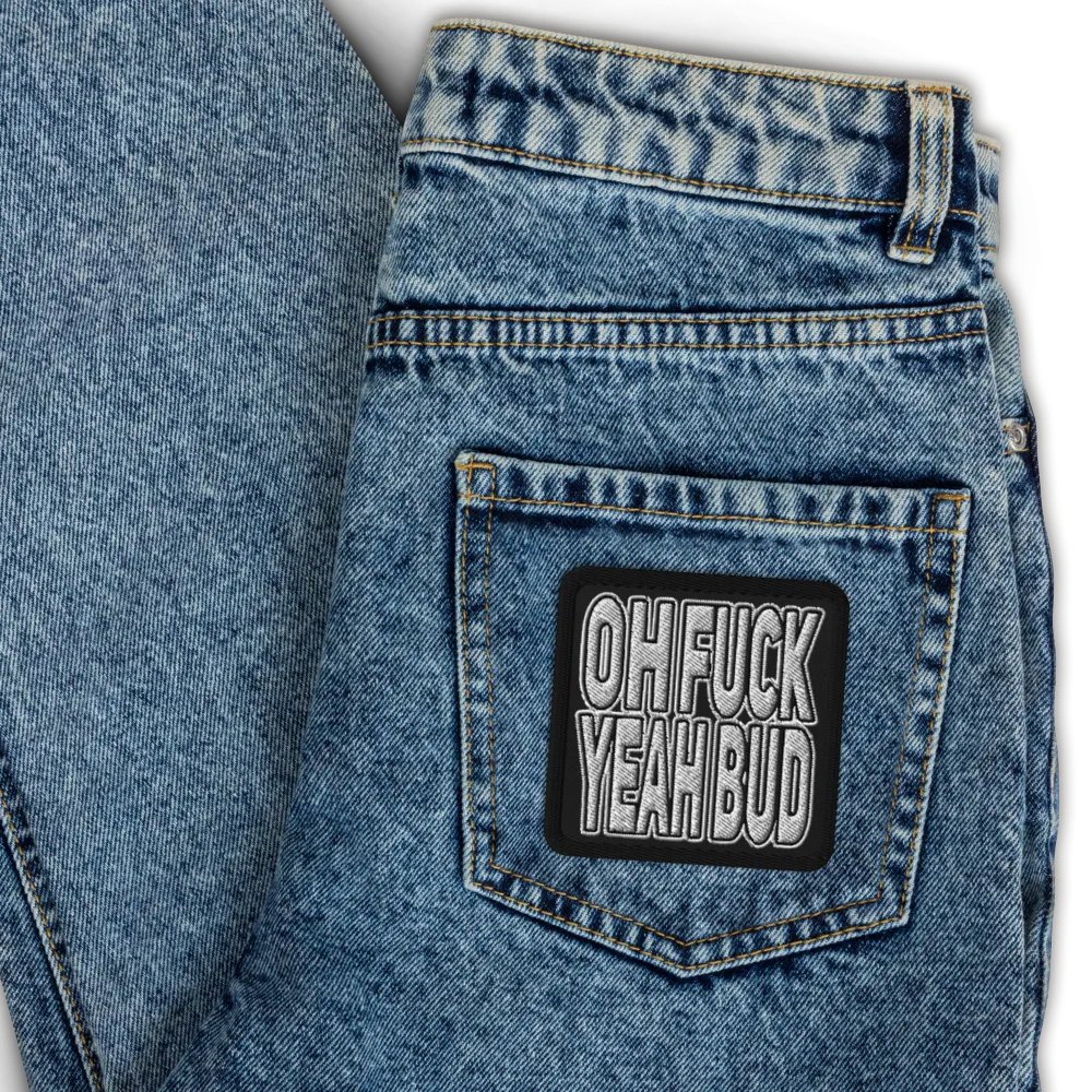 OH F#%K YEAH BUD Patch product image (3)