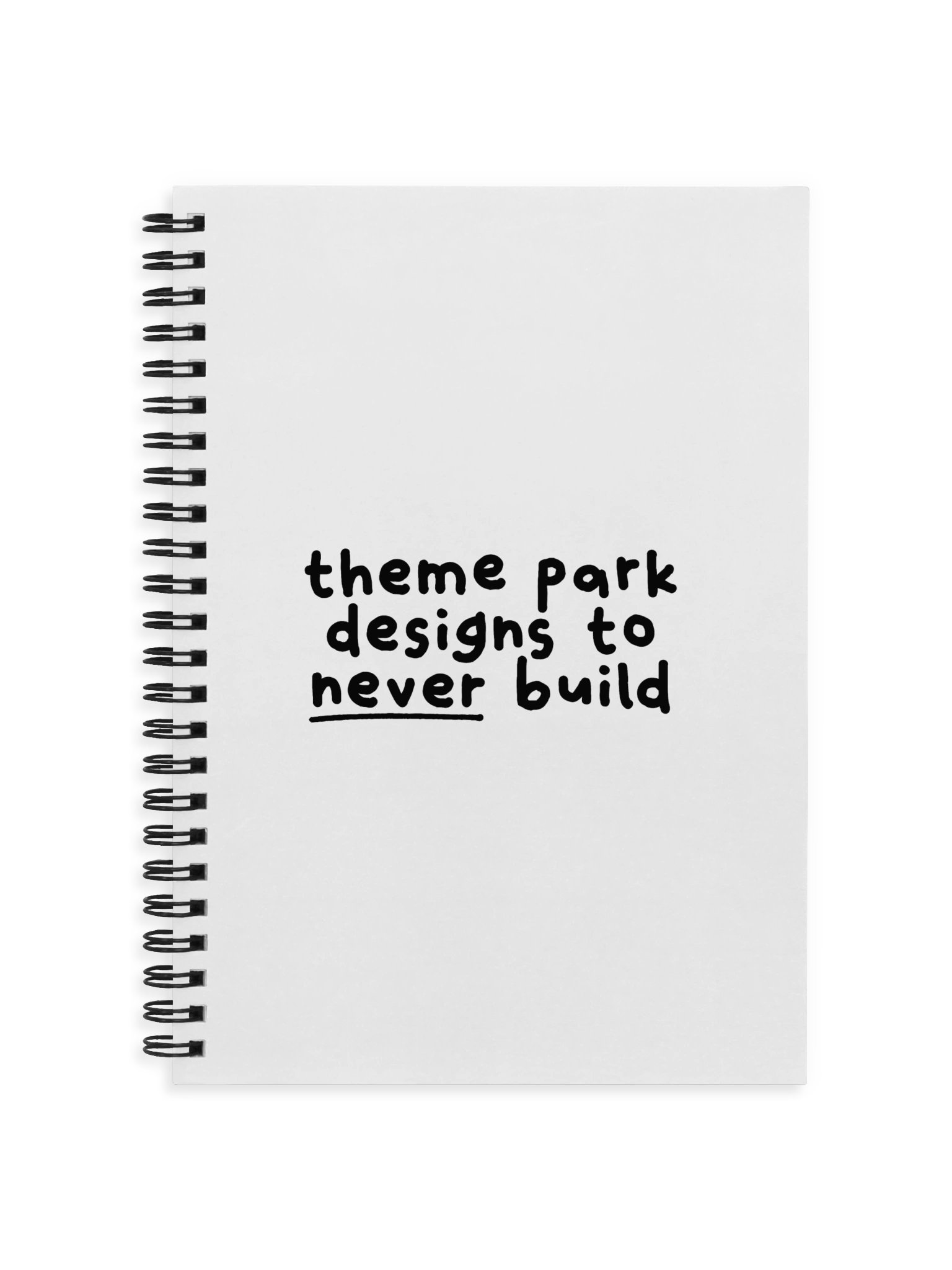 Designs To Never Build Spiral Notebook product image (1)