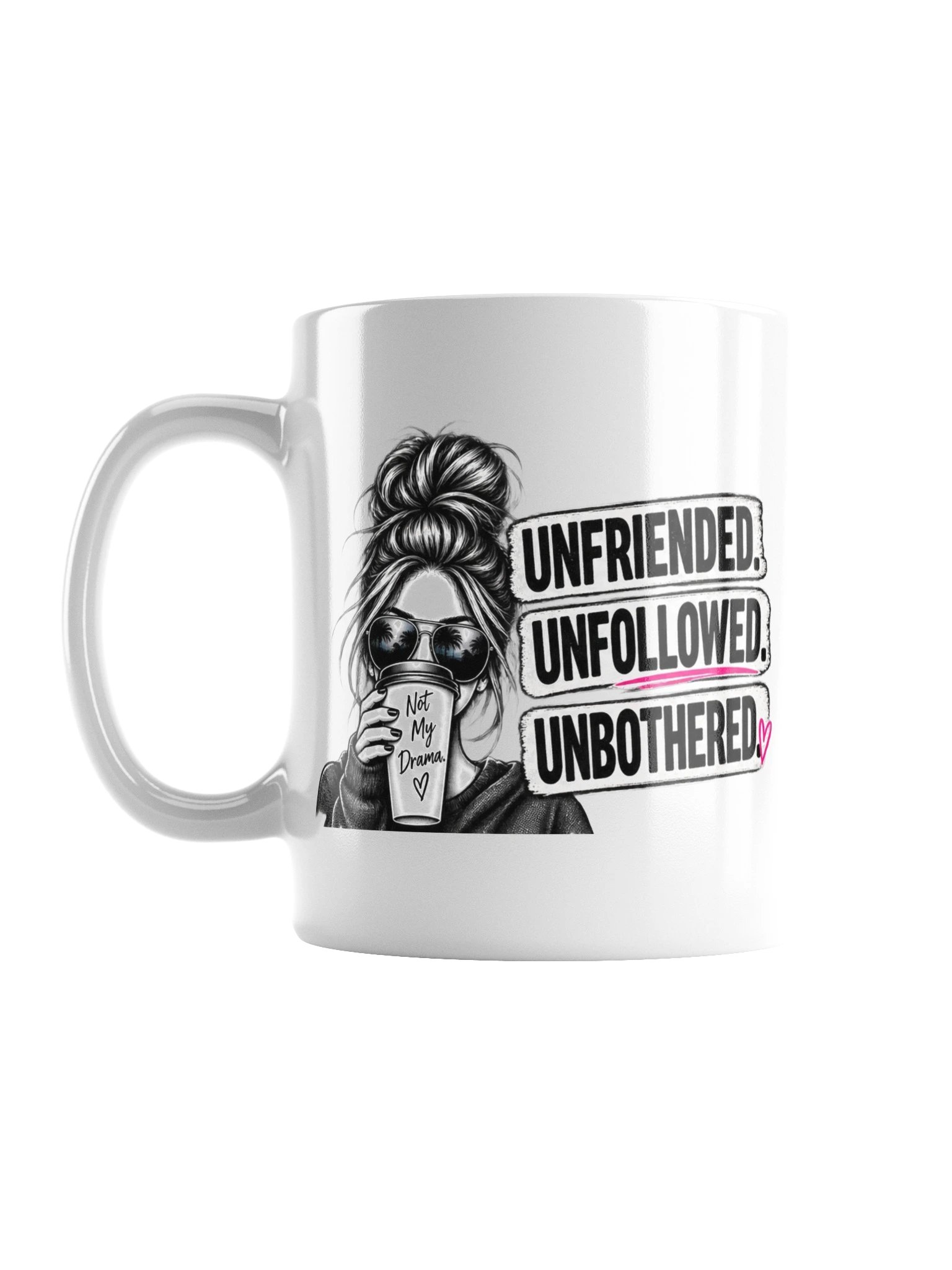 Unfriended Unfollowed Unbothered — White Glossy Mug product image (1)