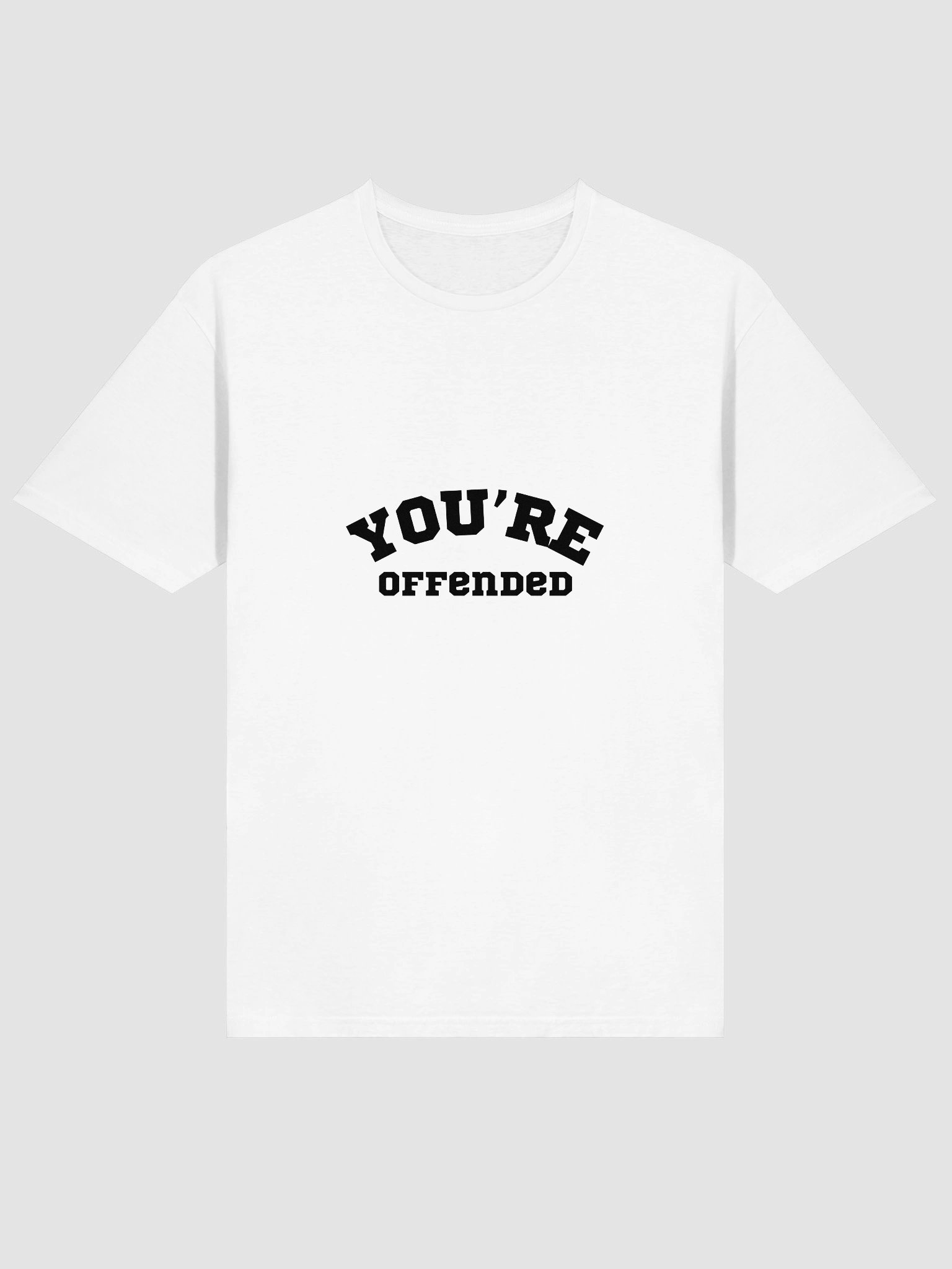 You're Offended product image (3)