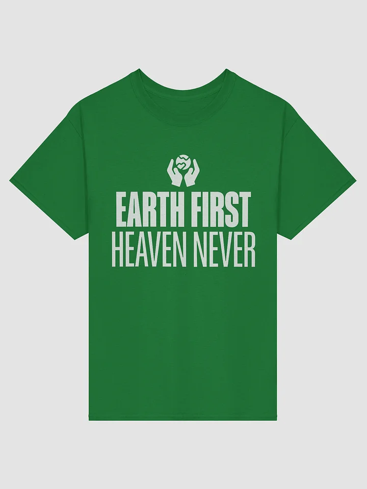 Earth First. Heaven Never - Shirt product image (1)