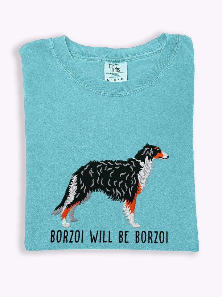 Borzoi Will Be Borzoi T-Shirt(Embroidered) of a Borzoi(Tricolor) product image (1)
