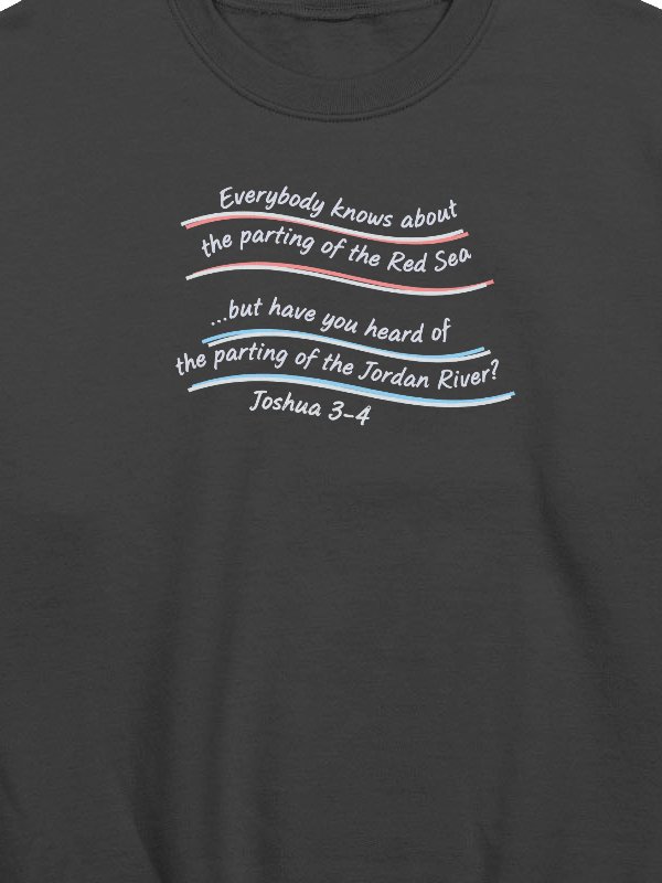 Have you heard of the parting of the Jordan River Sweatshirt product image (4)