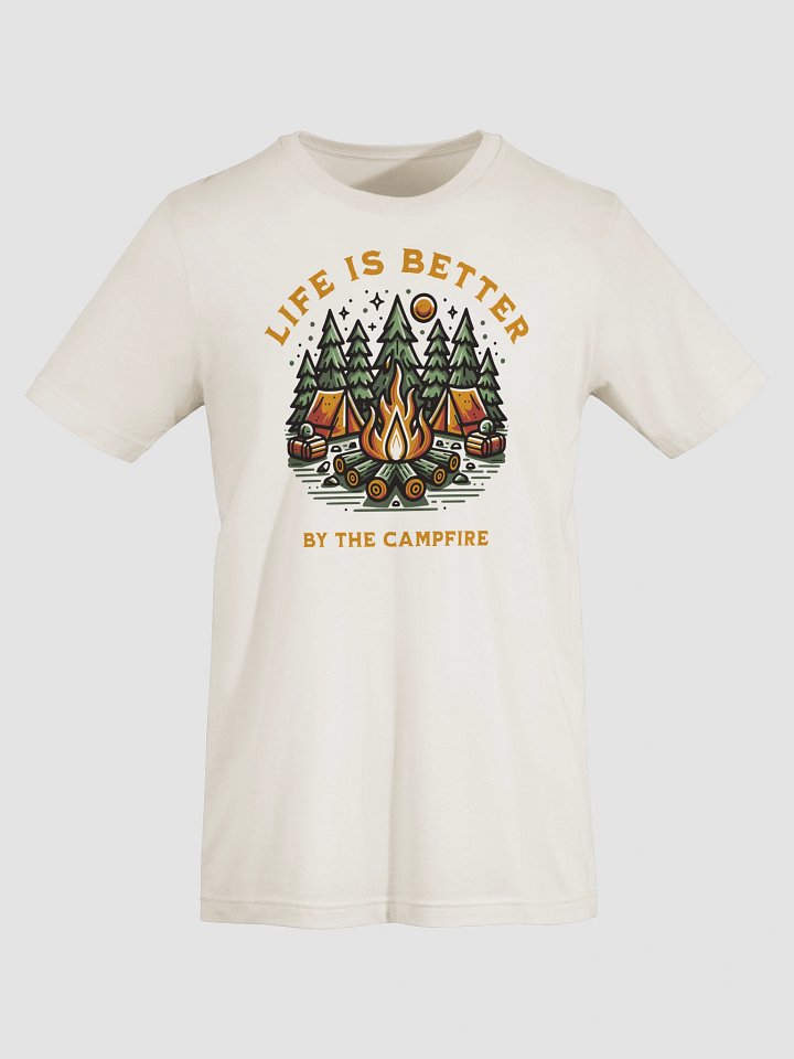 Life Is Better By The Campfire Tee Shirt product image (1)