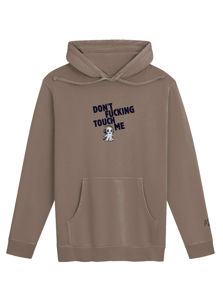 Don't Touch Me Pigment Dyed Hoodie product image (2)