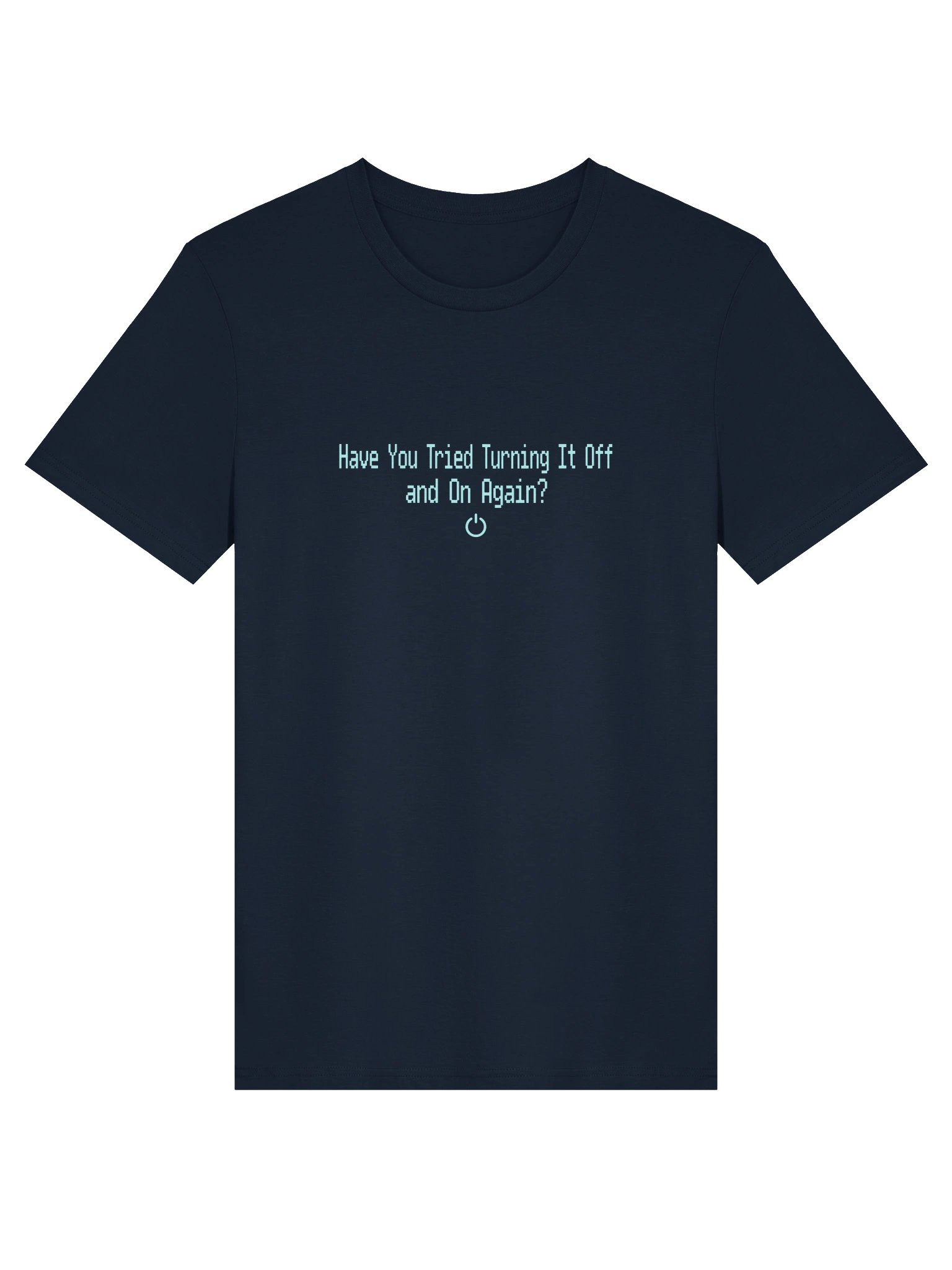 Funny IT Tech Support T-Shirt – Have You Tried Turning It Off and On Again? product image (2)