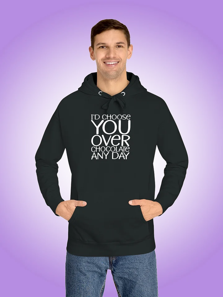 I'd Choose You Over Chocolate Any Day product image (1)