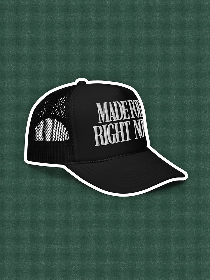 Made For Right Now | Foam 5-Panel Hat product image (1)