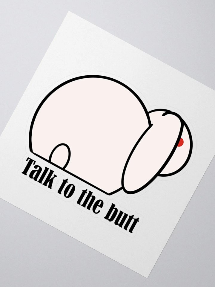Talk to the butt bunny sticker product image (2)