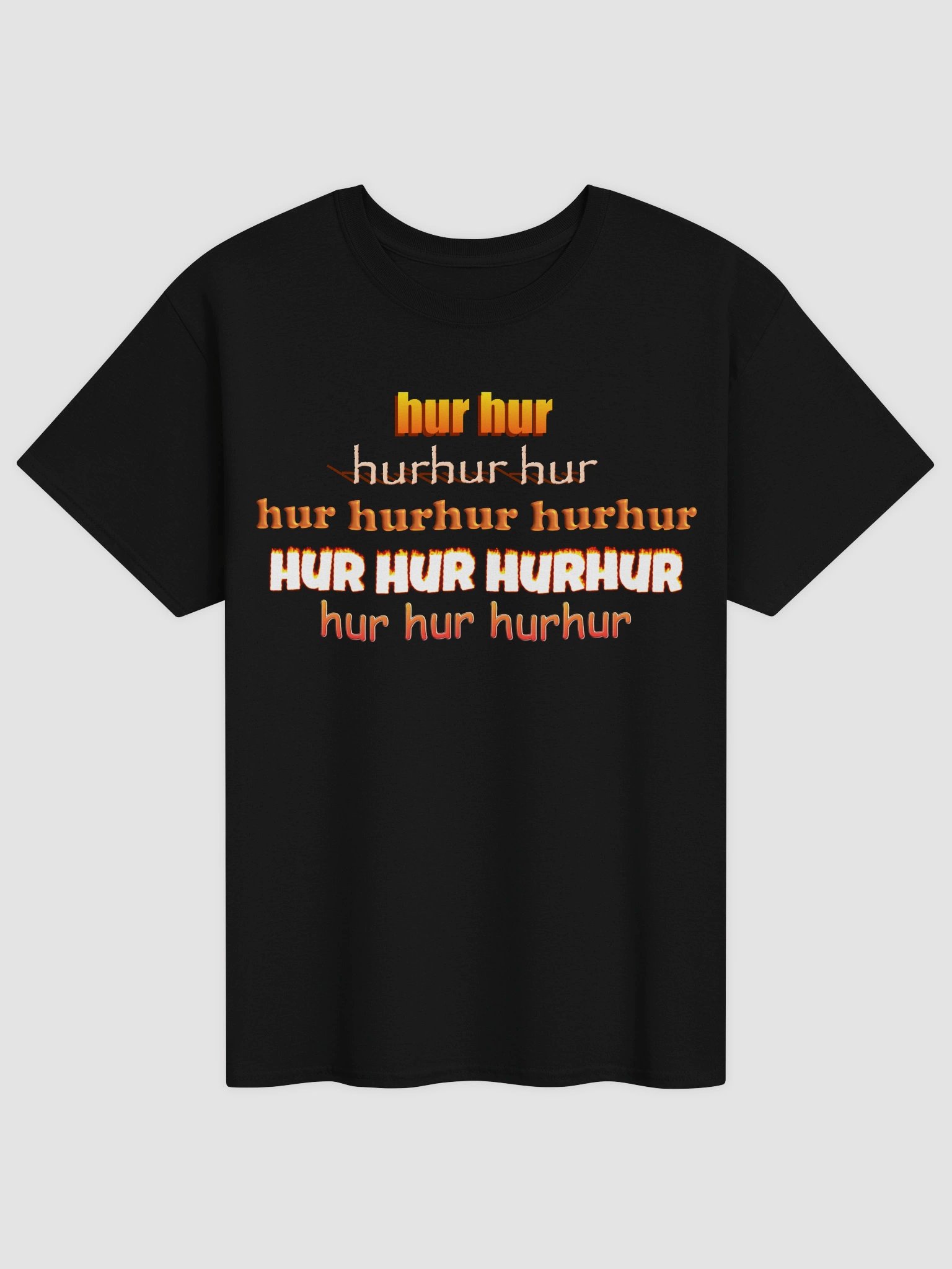 hur hur hurhur hur song T-shirt product image (1)
