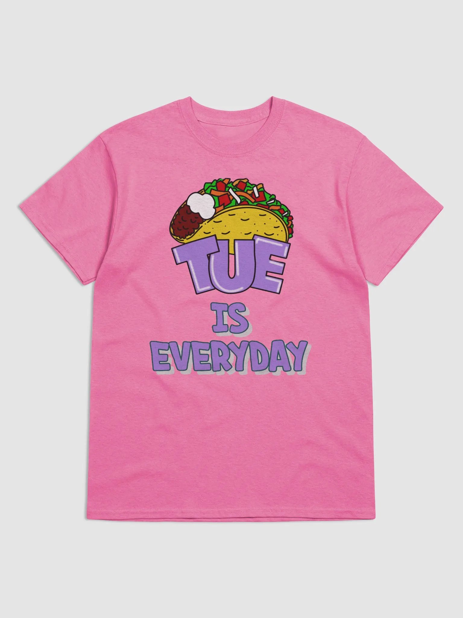 Taco Tuesday is Everyday Shirt product image (1)
