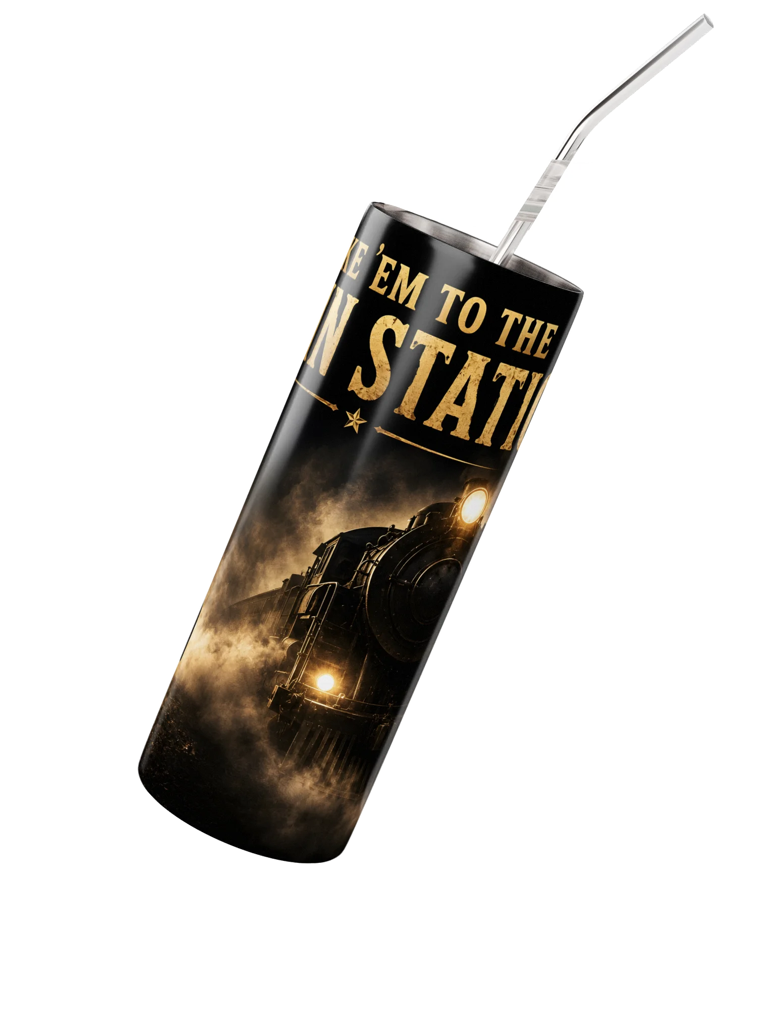 Take 'Em To The Train Station Stainless Steel Tumbler product image (3)