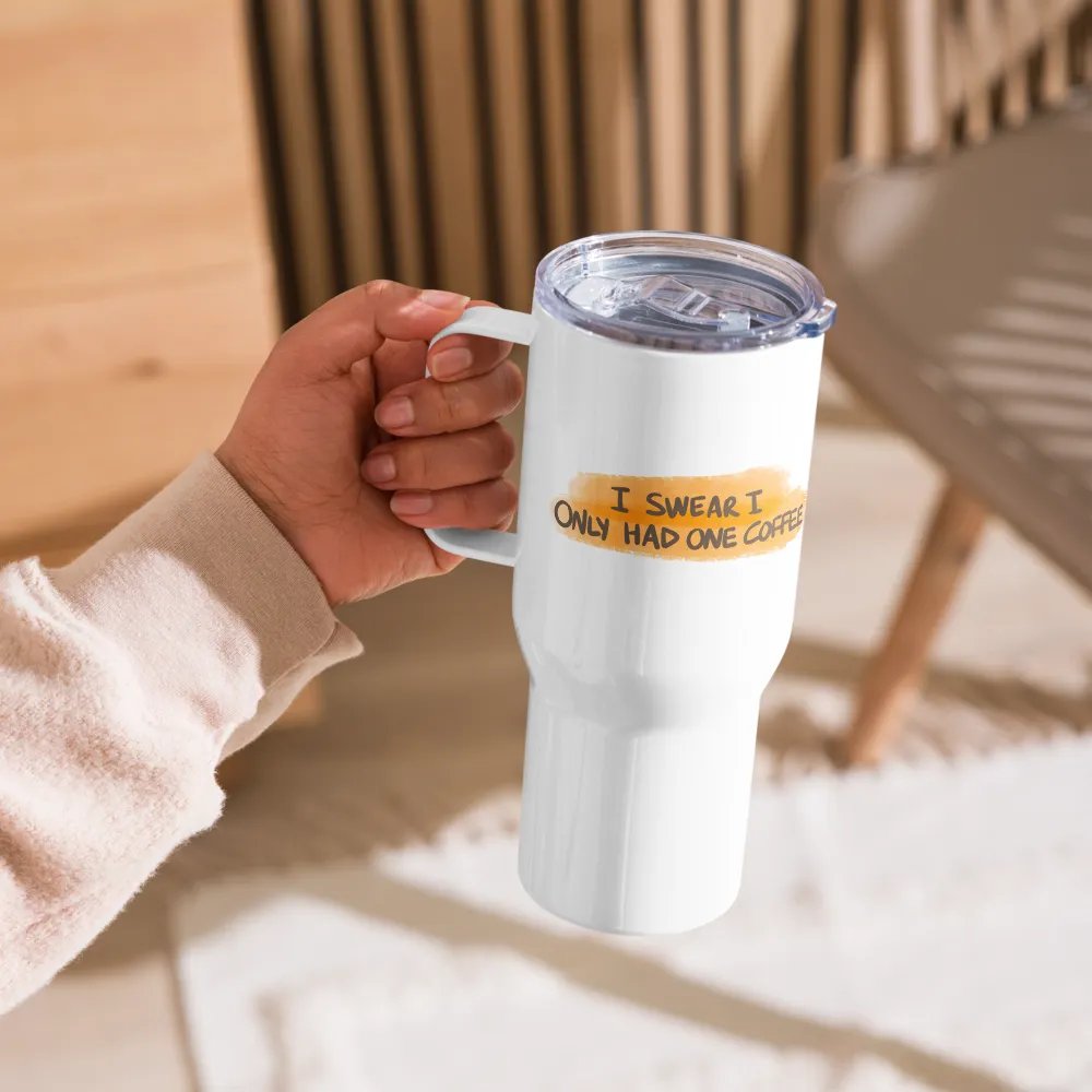 I Swear I Only Had One Coffee Travel Mug product image (6)