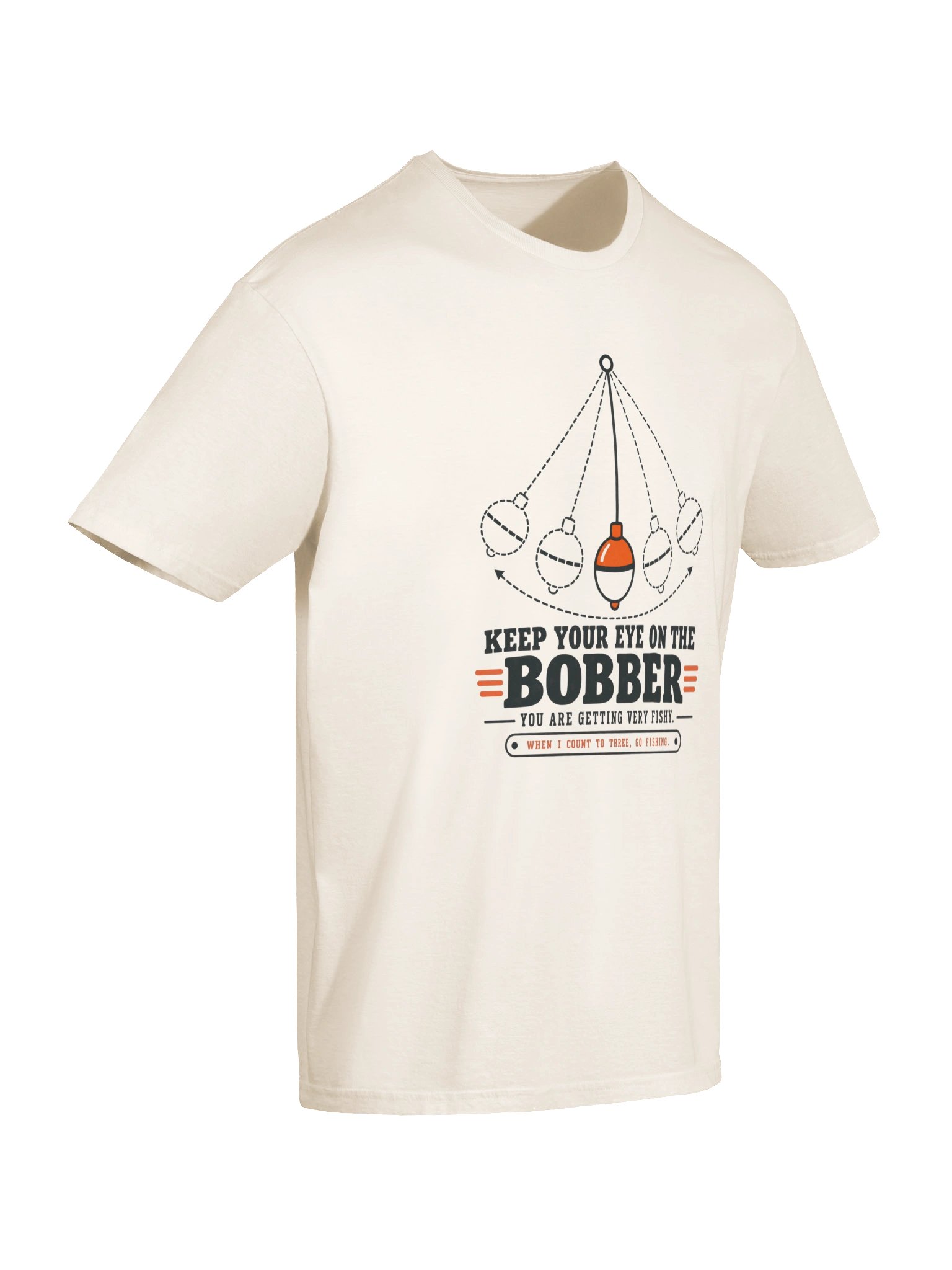 Keep Your Eye on the Bobber T-Shirt product image (6)