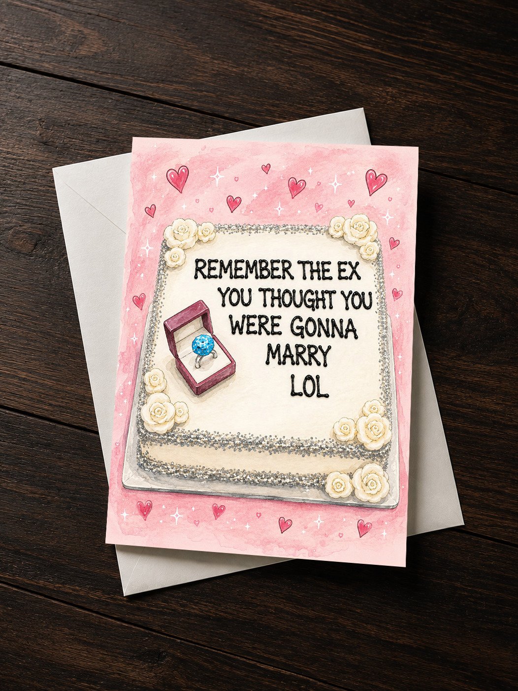 Remember the Ex You Thought You Were Gonna Marry Greeting Card product image (1)
